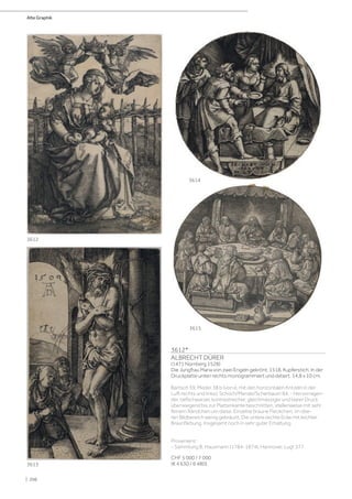 3612*
ALBRECHT DÜRER
(1471 Nürnberg 1528)
Die Jungfrau Maria von zwei Engeln gekrönt, 1518. Kupferstich. In der
Druckplatte unten rechts monogrammiert und datiert. 14,8 x 10 cm.
Bartsch 39; Meder 38 b (von e, mit den horizontalen Kritzeln in der
Luft rechts und links); Schoch/Mende/Scherbaum 84. - Hervorragen-
der, tiefschwarzer, kontrastreicher, gleichmässiger und klarer Druck
überwiegend bis zur Plattenkante beschnitten, stellenweise mit sehr
feinem Rändchen um diese. Einzelne braune Fleckchen, im obe-
ren Bildbereich wenig gebräunt. Die untere rechte Ecke mit leichter
Braunfärbung. Insgesamt noch in sehr guter Erhaltung.
Provenienz:
- Sammlung B. Hausmann (1784-1874), Hannover, Lugt 377.
CHF 5 000 / 7 000
(€ 4 630 / 6 480)
3614
3612
3615
3613
Alte Graphik
| 206
 