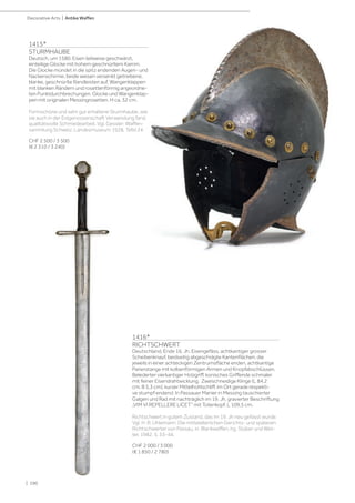 | 190
Decorative Arts | Antike Waffen
1415*
STURMHAUBE
Deutsch, um 1580. Eisen teilweise geschwärzt,
einteilige Glocke mit hohem geschnürltem Kamm.
Die Glocke mündet in die spitz endenden Augen- und
Nackenschirme, beide weisen versenkt getriebene,
blanke, geschnürlte Randleisten auf, Wangenklappen
mit blanken Rändern und rosettenförmig angeordne-
ten Punktdurchbrechungen. Glocke und Wangenklap-
pen mit originalen Messingrosetten. H ca. 32 cm.
Formschöne und sehr gut erhaltene Sturmhaube, wie
sie auch in der Eidgenossenschaft Verwendung fand,
qualitätsvolle Schmiedearbeit. Vgl. Gessler: Waffen-
sammlung Schweiz. Landesmuseum 1928, Tafel 24.
CHF 2 500 / 3 500
(€ 2 310 / 3 240)
1416*
RICHTSCHWERT
Deutschland, Ende 16. Jh. Eisengefäss, achtkantiger grosser
Scheibenknauf, beidseitig abgeschrägte Kantenflächen, die
jeweils in einer achteckigen Zentrumsfläche enden, achtkantige
Parierstange mit kolbenförmigen Armen und Knopfabschlüssen.
Belederter vierkantiger Holzgriff, konisches Griffende schmaler
mit feiner Eisendrahtwicklung. Zweischneidige Klinge (L 84,2
cm, B 5,3 cm), kurzer Mittelhohlschliff, im Ort gerade respekti-
ve stumpf endend. In Passauer Manier in Messing tauschierter
Galgen und Rad mit nachträglich im 19. Jh. gravierter Beschriftung
„VIM VI REPELLERE LICET“ mit Totenkopf. L 109,5 cm.
Richtschwert in gutem Zustand, das im 19. Jh neu gefasst wurde.
Vgl. H .R. Uhlemann: Die mittelalterlichen Gerichts- und späteren
Richtschwerter von Passau, in: Blankwaffen, hg. Stüber und Wet-
ter, 1982, S. 33-44.
CHF 2 000 / 3 000
(€ 1 850 / 2 780)
 