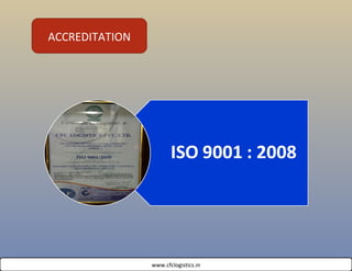 ACCREDITATION
www.cfclogistics.in
 
