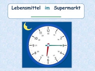 Lebensmittel im Supermarkt
__________
 