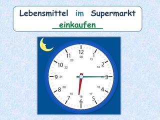 Lebensmittel im Supermarkt
__________
einkaufen
 