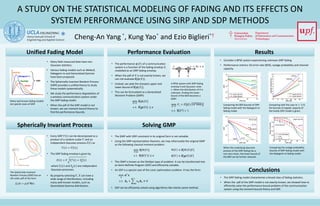 A STUDY ON THE STATISTICAL MODELING OF FADING AND ITS EFFECTS ON
SYSTEM PERFORMANCE USING SIRP AND SDP METHODS
Cheng-An Yang*, Kung Yao* and Ezio Biglieri*†
Unified Fading Model Performance Evaluation Results
Spherically Invariant Process
Conclusions
Nakagami-𝑚𝑚
Rayleigh
Rician
Weibull
SIRP
Solving GMP
• Many field measured data have non-
Gaussian statistics.
• Various fading models such as Weibull,
Nakagami-𝑚𝑚 and Generalized Gamma
have been proposed.
• The Spherically Invariant Random Process
(SIRP) provides a unified theory to study
these models systematically.
• We study the performance degradation of
a wireless communication system under
the SIRP fading model.
• When the pdf of the SIRP model is not
known, we use moment bound theory to
find the performance bounds.
Many well-known fading models
are special cases of SIRP.
The Spherically Invariant
Random Process (SIRP) has an
nth order pdf of the form
• Every SIRP 𝑌𝑌 𝑡𝑡 can be decomposed as a
product of a random scalar 𝑉𝑉 and an
independent Gaussian process 𝑍𝑍 𝑡𝑡 as
• The SIRP fading envelop is given by
where 𝑌𝑌𝐼𝐼 𝑡𝑡 and 𝑌𝑌𝑄𝑄 𝑡𝑡 are independent
Gaussian processes.
• By properly selecting 𝑉𝑉, 𝑋𝑋 can have a
wide range of distributions, including
many well-known models, such as
Generalized Gamma distribution.
• The performance 𝜙𝜙(𝑋𝑋) of a communication
system is a function of the fading envelop 𝑋𝑋,
modelled as an SIRP fading envelop.
• When the pdf of 𝑋𝑋 is not exactly known, we
can not evaluate E[𝜙𝜙(𝑋𝑋)].
• Instead, we seek the sharpest upper and
lower bound of E[𝜙𝜙(𝑋𝑋)].
• This can be formulated as a Generalized
Moment Problem (GMP):
A BPSK system with SIRP fading
envelop X and Gaussian noise
n. When the distribution of X is
unknown, finding the lower
bound of the BER becomes a
GMP:
• The GMP with SIRP constraint in its original form is not solvable.
• Using the SIRP representation theorem, we may reformulate the original GMP
as the following classical moment problem:
• This GMP is known as the Stieltjes type of problem. It can be transformed into
an Semi-Definite Program (SDP) and efficiently solvable.
• An SDP is a special case of the conic optimization problem. It has the form:
• SDP can be efficiently solved using algorithms like interior point method.
• Consider a BPSK system experiencing unknown SIRP fading.
• Performance metrics: bit error rate (BER), outage probability and channel
capacity.
• The SIRP fading model characterizes a broad class of fading statistics.
• When the pdf of the SIRP model is not exactly known, we showed how to
efficiently solve the performance bound problem of the communication
system using the moment bound theory and SDP.
* †
Comparing the BER bounds of SIRP
fading model with the Nakagami-𝑚𝑚
fading model.
Comparing with the case 𝑚𝑚 = 1/4,
the bounds of ergodic capacity of
the locally SIRP model is given.
Comparing the outage probability
bounds of SIRP fading model with
the Nakagami-𝑚𝑚 fading model.
When the underlying Gaussian
process of the SIRP fading has a
non-zero mean, the lower bound of
the BER can be further reduced.
min
𝑋𝑋~𝑃𝑃
E[𝜙𝜙(𝑋𝑋)]
s. t. E[𝒈𝒈 𝑋𝑋 ] ≤ 𝒄𝒄
min
𝑋𝑋~𝑃𝑃
𝑃𝑃e = 𝐸𝐸 𝑄𝑄 2𝑋𝑋2SNR
s. t. E 𝑋𝑋2 = 1
𝑌𝑌 𝑡𝑡 = 𝑉𝑉𝑉𝑉(𝑡𝑡)
𝑋𝑋 𝑡𝑡 = 𝑉𝑉 𝑌𝑌𝐼𝐼
2
𝑡𝑡 + 𝑌𝑌𝑄𝑄
2
𝑡𝑡
𝑓𝑓𝒀𝒀 𝒚𝒚 = 𝑔𝑔 𝒚𝒚𝑇𝑇
𝑹𝑹𝑹𝑹 .
𝑠𝑠
𝑋𝑋 𝑛𝑛
𝑟𝑟 = 𝑋𝑋𝑋𝑋 + 𝑛𝑛
min
𝑉𝑉≥0
E[Φ(𝑉𝑉)]
s. t. E[𝑮𝑮 𝑉𝑉 ] ≤ 𝒄𝒄
Φ 𝑉𝑉 ≡ E[Φ 𝑋𝑋 |𝑉𝑉]
𝑮𝑮 𝑉𝑉 ≡ E[𝒈𝒈 𝑋𝑋 |𝑉𝑉]
min
𝒙𝒙
𝒂𝒂𝑇𝑇
𝒙𝒙
s. t. 𝑨𝑨0 + � 𝑥𝑥𝑘𝑘 𝑨𝑨𝑘𝑘
𝑘𝑘
≽ 0
20 22 24 26 28 30
0
0.2
0.4
0.6
0.8
1
SNR (dB)
OutageProbability
K=0 (Rayleigh)
K=6
K=16
m=1/2Lower Bounds
Upper Bounds
0 10 20 30
10
-4
10
-2
10
0
SNR (dB)
BER
K=16
Worst Case
K=0
(Rayleigh)
K=6
m=1/2
WGN
0 10 20 30
10
-4
10
-3
10
-2
10
-1
10
0
SNR (dB)
BER
m=1/4
m=1/2
m=3/4
m=1
Upper Bound
Lower Bound
0 5 10 15 20 25 30
0
1
2
3
4
5
6
7
8
9
10
SNR (dB)
Capacity(bits/sec/Hz)
AWGN
Rayleigh
m=1/4
Upper Bound
Lower Bound
Department
of Information and Communication
Technologies
 