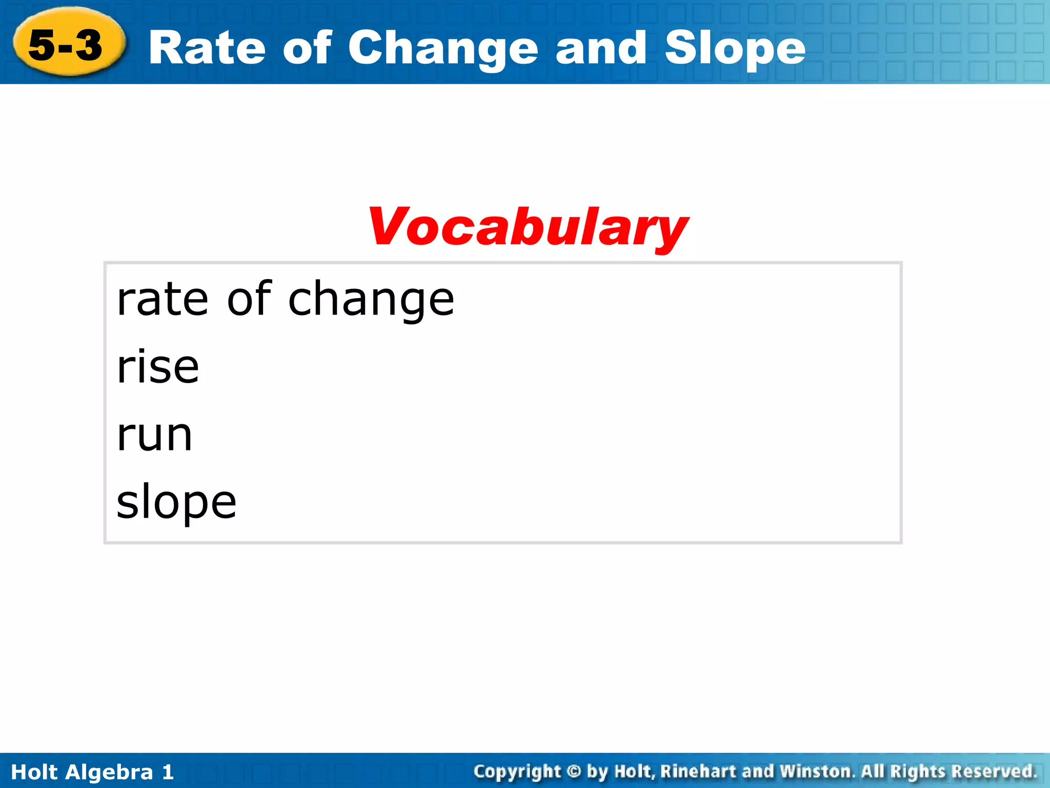 rate of change rise run slope Vocabulary 