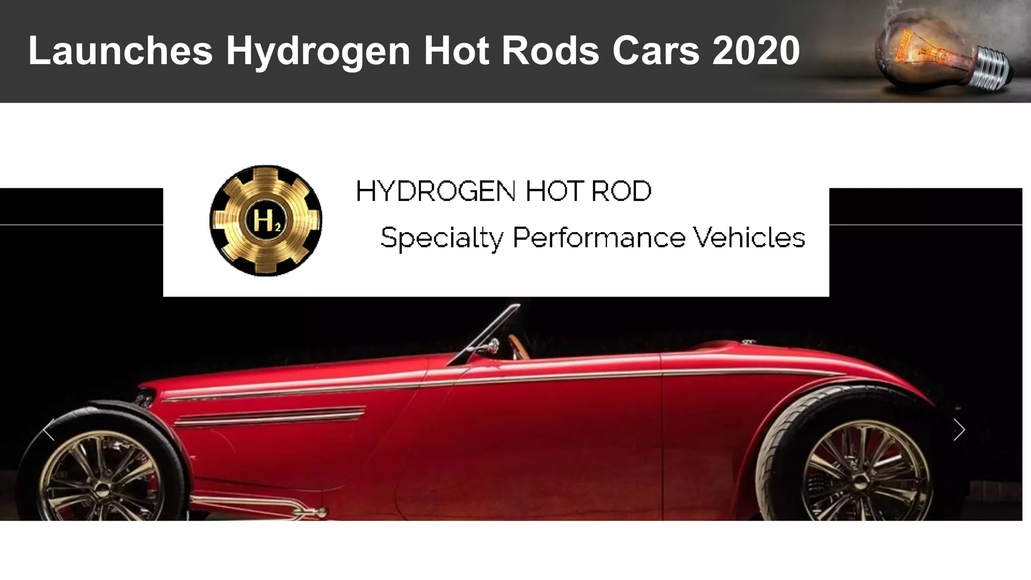 Launches Hydrogen Hot Rods Cars 2020
 