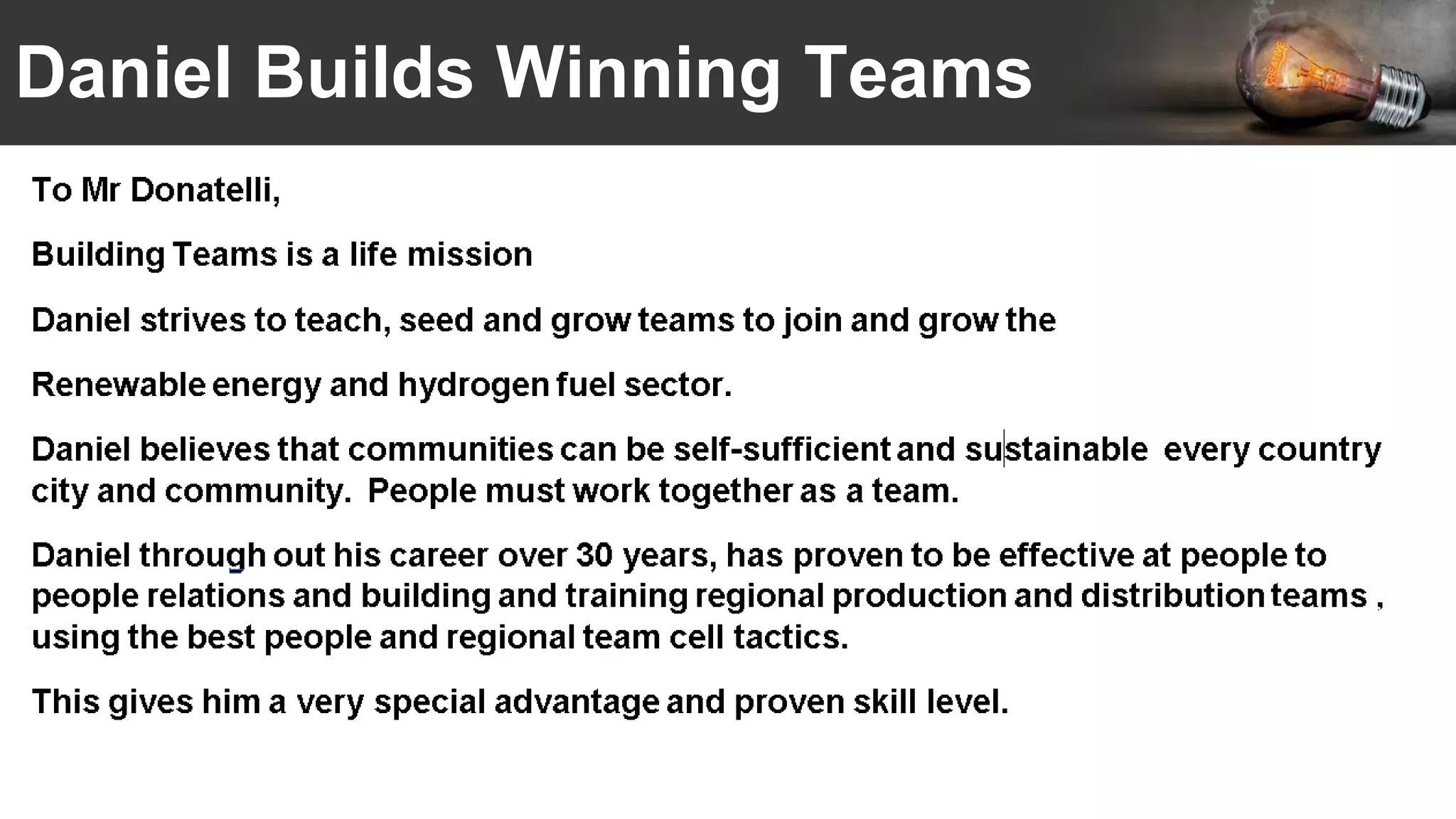 Daniel Builds Winning Teams
 