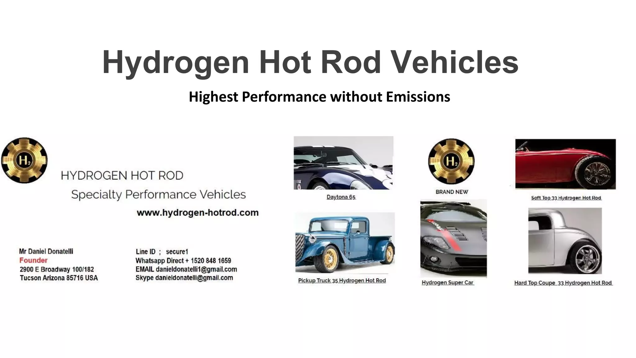 Hydrogen Hot Rod Vehicles
Highest Performance without Emissions
 