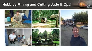 Hobbies Mining and Cutting Jade & Opal
 