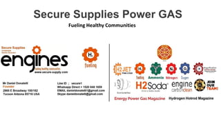 Secure Supplies Power GAS
Fueling Healthy Communities
 