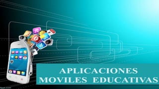 Grupo 11 aplicaciones moviles educativas