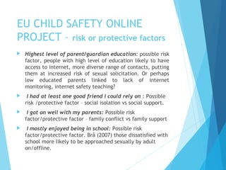 A1 Youngsters victimization prevention: how to prevent online grooming ...