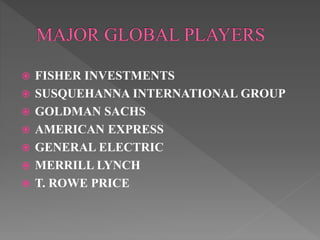  FISHER INVESTMENTS
 SUSQUEHANNA INTERNATIONAL GROUP
 GOLDMAN SACHS
 AMERICAN EXPRESS
 GENERAL ELECTRIC
 MERRILL LYNCH
 T. ROWE PRICE
 