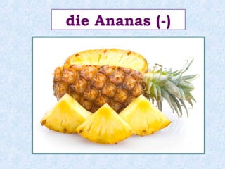 Die Konjugation 
von möchten 
Plural 
wir _______ 
ihr _______ 
Sie _______ 
möchten 
möchtet 
möchten 
sie _______ 
möchten 
 