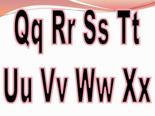 QqRr Ss TtUu Vv Ww Xx
