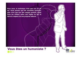 Sensibilisation aux approches Usages
      Copyright Ixiade – document à usage personnel exclusivement
 