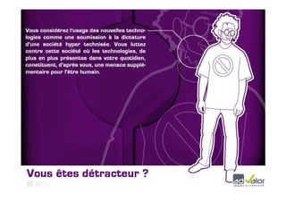 Sensibilisation aux approches Usages
      Copyright Ixiade – document à usage personnel exclusivement
 