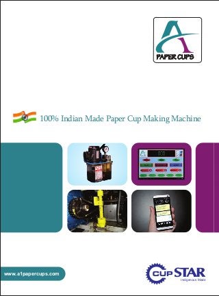 100% Indian Made Paper Cup Making Machine

www.a1papercups.com
Indigenous Made

 