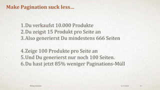 3/18/2016Philipp Klöckner 37
Brauchst Du die hier auf allen Unterseiten? Wirklich?
1. Oft reicht die Startseite (Klickrate messen)
2. Wenn sie so wichtig wären, wären Sie nicht im Footer, oder?
 