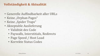 3/18/2016Philipp Klöckner 19
Accessibility Check: Google Text Cache
„Nur-Text-Version“ oder &strip=1 anhängen
 