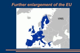 Further enlargement of the EU
 