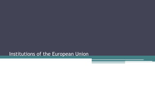 Institutions of the European Union
 