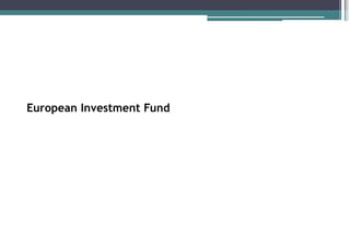 European Investment Fund
 