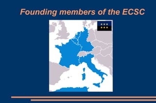 Founding members of the ECSC
 