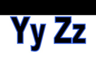Yy Zz