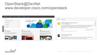 OpenStack@DevNet
www.developer.cisco.com/openstack
 