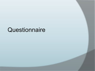 Questionnaire 