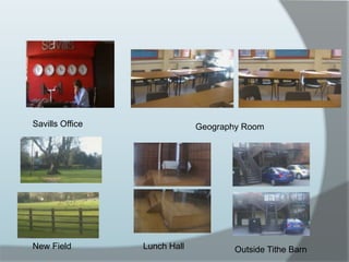Savills OfficeGeography RoomNew FieldLunch HallOutside Tithe Barn