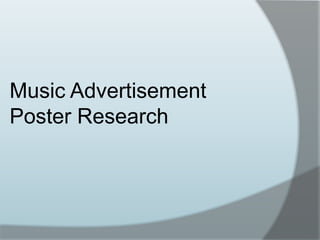 Music Advertisement Poster Research