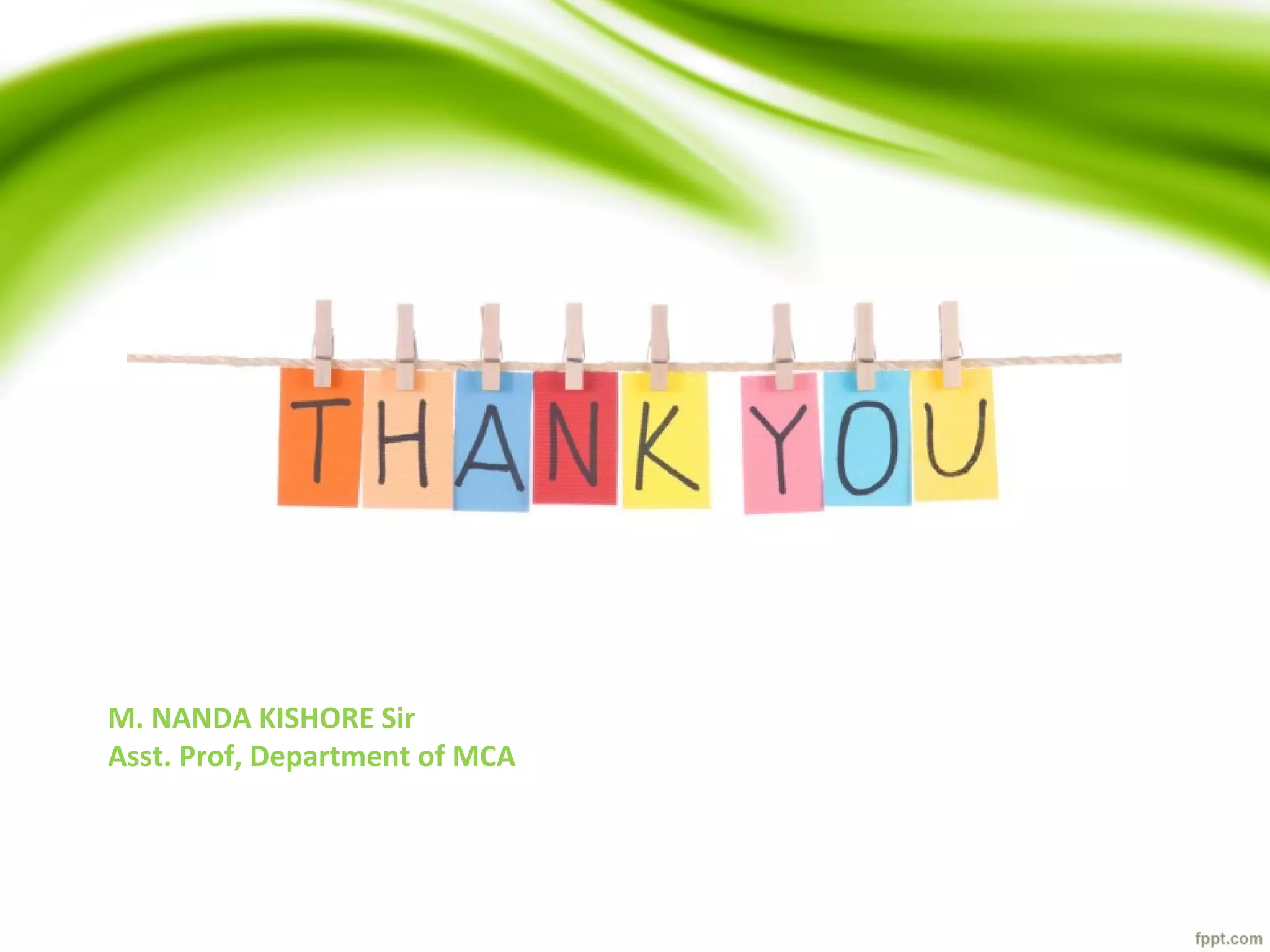 M. NANDA KISHORE Sir
Asst. Prof, Department of MCA
 