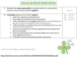 http://www4.ac-nancy-metz.fr/allemand/FORMATION/FOAD/Referat.pdf
FEUILLE DE ROUTE POUR L‘ÉLÈVE
 
