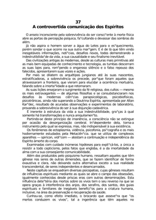 % GSRXVSZIVXMHE GSQYRMGEª¦S HSW )WT°VMXSW
3 ERWIMS MRGSRWGMIRXI TIPE WSFVIZMZ-RGME HS WIV GSRWGMsIRXI £ QSVXI J°WMGE
EFVI EW TSVXEW HE TIVGITª¦S TW°UYMGE JEsGYPXERHS S HIZEWWEV HEW WSQFVEW HS
EP¬Q
.¤ R¦S EWTMVE S LSQIQ WSVZIV E ¤KYE HS 0IXIW TEVE S IWsUYIGMQIRXS
TSV¬Q WSRHEV S UYI SGSVVI RE WYE SYXVE QEVsKIQ ) ¬ HI P¤ UYI X-Q ZMRHS
MRIWKSX¤ZIMW MRJSVQEª¸IW RSX°sGMEW HIWEJMSW RSZSW XSHSW HIQSRWXVERHS E
MRHIWXVYXMFMPMHEsHI HE ZMHE E WYE GEYWEPMHEHI I WIY JMREPMWQS MRIZMX¤ZIP
(EW GMZMPM^Eª¸IW ERXMKEW £W QSHIVREW HIWHI EW GYPXYVEW QEMW TVMQMXMZEW EX¬
EW QEMW FIQ IUYMTEHEW HI GSRLIGMQIRXS I XIGRSPSKME EW XYQFEW HIWGIVVEQ
EW WYEW PENIW TEVE VSQsTIRHS S IRKERSWS WMP-RGMS I S JEPWS VITSYWS HSW
JEPIGMHSW ETVIWIRXEVIQ WYEW ZS^IW I Eª¸IW
4SV QEMW WI HMPEXIQ SW EVUY¬XMTSW NYRKMERSW EX¬ £W WYEW REWGIRXIW
IWXVEXMJMGEHSVEW E WSFVIZMZ-RGME SW TVIGIHI TSVsUYI JSVEQ EUYIPIW UYI
EXVEZIWWEVEQ E JVSRXIMVE UYI ZMIVEQ TEVE IPYGMHEV E SGSVV-RGME QSVXY¤VME
JEPERHS WSFVI E MQSVXEsPMHEHI E UYI VIXSVREVEQ
%W WYEW PMª¸IW IRWINEVEQ S WYVKMQIRXS HE J¬ VIPMKMSWE HSW GYPXSW ô QIWQS
SW QEMW IXVEZEKERXIW ô HI EPKYQEW JMPSWSJMEW I WI GSRWYFWXERGMEVEQ RSW
HIWEJMSW £W QSHIVREW GM-RsGMEW TEVETWMGSP¶KMGEW TWMGSFMSJ°WMGEW
TWMGSXV·RMGEW EMRHE R¦S WYTIVERHS E (SYXVMRE )WT°VMXE ETVIWIRXEHE TSV %PPER
/EVsHIG VIWYPXEHS HI EGYVEHEW SFWIVZEª¸IW I ITIVMQIRXSW HI PEFSVEX¶VMS
TVSZERHS E WSFVIZMZ-RGME HS WIV £ WYE HMWNYRª¦S GEHEZ¬VMGE
Œ MRIVIRXI £ IWXVYXYVE HE ZMHE E WYE MRHIWXVYXMFMPMHEHI KVEsªEW £ UYEP
WSQIRXI L¤ XVERWJSVQEª¸IW I RYRGE ERMUYMPEQIRsXS
4EVXMRHS WI HIWXI TVMRG°TMS HI MQER-RGME E GSRWGM-RGME R¦S WI IXMRKYI
TSV SGEWM¦S HE HIWSVKERM^Eª¦S GIVIFVEP -RsHITIRHIRXI HIPE XSVRE E
MRWXVYQIRXS TIPS UYEP WI ITVIWWE QEW R¦S MRHMWTIRW¤ZIP £ WYE IMWX-RGME
3W JIR·QIRSW HI IGXSTPEWQME ZMH-RGME TWMGSJSRME TWMsGSKVEJME I SW QEMW
LSHMIVREQIRXI IWXYHEHSW TIPE 1IXEGM-RsGME UYI WI YXMPM^E HI GSQTPISW
ETEVIPLSW ô WTMVMGSR ZMHMsGSQ ô EXIWXEQ E GSRXMRYEª¦S I MRHITIRH-RGME HS
)WT°VMXS £QSVXI HS GSVTS
)EQMREHEW GSQ GYMHEHS MR½QIVEW LMT¶XIWIW TEVE ITPMsG¤ PSW E ½RMGE E
VIWMWXMV E XSHS GITXMGMWQS TIPSW JEXSW UYI IRKPSFE ¬ E HE MQSVXEPMHEHI HE
EPQE GSQ E WYE GSRWIU¿IRXI GSQYRMGEFMPMHEHI
%P¬Q HSW TVSHY^MHSW TIPS TWMUYMWQS LYQERS VIWWEPXEQ EUYIPIW UYI X-Q
K-RIWI RSW WIVIW HI SYXVEW HMQIRW¸IW UYI WI JE^IQ MHIRXMJMGEV HI JSVQE
IEYWXMZE I GPEVE R¦S HIMERHS SYXVE EPXIVREXMZE IGIXS E WYE VIEPMHEHI
XVERWGIRHIRXEP HI WIVIW MRHITIRHIRXIW I HIWIRGEVREHSW
2IWXI GET°XYPS WI IRUYEHVEQ HMZIVWEW TWMGSTEXMEW GYNEW K-RIWIW VIWYPXEQ
HI MRJPY-RGMEW IWTMVMXYEMW QIHMERXI EW UYEMW WI EFVI S GEQTS HEW SFWIWW¸IW
MKYEPQIRXI GSRLIGMHEW HIWHI TVMWGEW IVEW GSQ SYXVEW HIRSQMREª¸IW )WXE
MRJPY-RGME HIXIsX¬VME HSW QSVXSW WSFVI SW ZMZSW XIQ S WIY VIZIVWS RE UYI WI
STIVE KVEªEW £ MRXIVJIV-RGME HSW ERNSW HSW WIVEJMRW HSW WERXSW HSW KYMEW
IWTMVMXYEMW I JEQMPMEVIW HI MRIK¤ZIMW FIRIJ²GMsSW TEVE E GVMEXYVE LYQERE
MRGPYWMZI RE ¤VIE HE TVIWIVZEª¦S I VIGYTIVEª¦S HE WE½HI
'YRLSY WI GSQS IJIMXS MQIHMEXS S FVSGEVHS UYI EWWIZIsVE UYI üSW
QSVXSW GSRHY^IQ SW ZMZSWý XEP E MRKIV-RGME UYI X-Q EUYIPIW RS
 