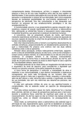 GSQTSVXEQIRXS HIWXIW )PMQMRERHS WI TSsV¬Q S IEKIVS S MRXIVG¥QFMS
TW°UYMGS I J°WMGS WI H¤ GSQ QEMW JVIU¿-RGME IRXVI IPIW HS UYI WYT¸IQ SW
HIWMRJSVQEHSW ) MWXS GSRWXMXYM FIPE T¤KMRE HS 0MZVS HE :MHE JEGYPXERHS ES WIV
TIRWERXI E GSQTVIIRW¦S I GIVXI^E HE WYE IXIVRMHEHI FIQ GSQS IRWINERHS
EXIRHIV EW IGIPIRXIW TSWWMFMPMHEHIW HI GVIWsGMQIRXS HIWEPMIRERXI I E
TIVWTIGXMZE HI TPIRMXYHI JSVE HEW GSRXYVFEª¸IW I HSW HIWENYWXIW UYI
SGSVVIQ RS TVSGIWWS HI WIY EQEHYVIGMQIRXS TWMGSP¶KMGS I HI WIY
EYXSHIWGSFVMQIRsXS
% XVERWMXSVMIHEHI EWWYQI E WYE TVITSRHIV¥RGME ETIREW IRUYERXS ZMKI E
IMWX-RGME GSVTSVEP HI KVERHI WMKRMJMGEª¦S TEVE IWXVYXYVEV E WSFVIZMZ-RGME
JIPM^ HIPMRIERHS EW EXMZMHEsHIW JYXYVEW E VIWWYVKMVIQ GSQS GYPTE GEWXMKS
XVERU¿MPMHEsHI TV-QMS UYI KSZIVREQ I IWXEXYIQ SW HIWXMRSW LYQERSW
% GSRWGM-RGME R¦S WI ERMUYMPERHS EXVEZ¬W HE QSVXI ETVMsQSVE WI
QIHMERXI ITIVM-RGMEW IXVEJ°WMGEW UYI PLI HMPEXEQ S GEQTS HI EUYMWMª¦S HI
VIGYVWSW GETE^IW HI IPYGMHEV SW IRMKsQEW HE KIRMEPMHEHI I HE HIQ-RGME HE
PYGMHI^ I HE MHMSXME GSRK-RMXSW
)WXI MRXIV VIPEGMSREQIRXS IRXVI S LSQIQ I SW )WT°VMXSW HIWIRZSPZI PLI SW
WIRXMHSW IXVEJ°WMGSW TVSTSVGMSRERHS PLI YQ HIWHSFVEQIRXS TEVERSVQEP RS
UYEP E QIHMYRMHEHI PLI TVSTMGME YQE ZMZ-RGME VIEP REW HYEW IWJIVEW
ZMFVEX¶VMEW SRHI E ZMHE WI ETVIWIRXE
4SVXEHSV HIWWE TIVGITª¦S IQFSVE LEFMXYEPQIRXI IQFSsXEHE EKMKERXE
WI PLI E ¤VIE HI WIRWMFMPMHEHI TW°UYMGE ES IHYsG¤ PE GSQS WI PLI IRXSVTIGI I
XYVFEQ SYXVSW GEQTSW QIRXEMW WI E HIWGSRWMHIVE SY WI R¦S H¤ GSRXE HE WYE
IMWX-RGME 3 GSQTPIS LSQIQ ¬ HI REXYVI^E XVERWGIRHIRXEP
GSVTSsVMJMGERHS WI RE JSVQE J°WMGE I HMWWSGMERHS WI EXVEZ¬W HE QSVsXI WIQ
WYVKMV HI YQ TEVE SYXVS QSQIRXS ES EGEWS SY HIWMRsXIKVEV WI WSF S GETVMGLS
HI YQE JEXEPMHEHI RIJEWXE HIWXVYMsHSVE
% 4WMGSPSKME TVSJYRHE ZEM £W VE°^IW HIWXI WIV VIWKEXERHS S HS PSHS HE XIVVE
I IVKYIRHS S HE PEQE HS WITYPGVS TEVE GSRGIHIV PLI E HMKRMHEHI UYI
QIVIGI RS GSRGIVXS YRMZIVWEP GSQS TEVXI MRXIKVERXI HS QIWQS
% ½RMGE JSVQE HI HIQSRWXVEV I GSRJMVQEV E MQSVXEPMHEHI HE EPQE ¬
QIHMERXI E WYE GSQYRMGEFMPMHEHI S UYI SJIVIGI GSRWSPEª¸IW I IWTIVERªEW
MRMQEKMR¤ZIMW TSV SYXVS PEHS JEsGYPXERHS ES WIV LYQERS PYXEV GSQ
IWXSMGMWQS KVEªEW £ QIXE UYI S EKYEVHE £ JVIRXI IRUYERXS E GSRWYQTª¦S
EP¬Q HI HIWsREXYVEV E ZMHE VIXMVE PLI XSHS S WIRXMHS S WMKRMJMGEHS IQ VE^¦S
HE WYE FVIZMHEHI MWXS WIQ RSW VIJIVMVQSW ESW HIWIRPEsGIW TVIGSGIW ESW
REXMQSVXSW
% ZMHE ZIQ ETPMGERHS QMPL¸IW HI ERSW RS WIY ETIVJIMªSsEQIRXS I
GSQTPIMHEHIW R¦S WI TSHIRHS IZSPEV ES GETVMGLS HE HIWSMKIREª¦S
GIVIFVEP
'SQ IWXE GIVXI^E IWQEIGI S TEZSV HE QSVXI HIWEVXMGYPE sWI E RIYVSWI
HMWXS EHZMRHE EFVMRHS YQ PIUYI HI TIVWTIGXMZEW TSWMXMZEW TEVE S FIQ IWXEV
HYVERXI E IMWX-RGME J°WMGE TVIP½sHMS HE IWTMVMXYEP TEVE SRHI WI VYQE
MRISVEZIPQIRXI 3W TPEsRSW EKSVE N¤ R¦S WI PMQMXEQ REW FEPM^EW TV¶MQEW
MQTIHMXMsZEW ERXIW WI HMPEXEQ IRGSVENEHSVIW RS TVSWWIKYMQIRXS HE
IZSPYª¦S
(IWXI QSHS EW GSRXVSZ¬VWMEW WSFVI E WSFVIZMZ-RGME Z¦S GIHIRHS PYKEV £
EJMVQEª¦S HE ZMHE IWTIGMEPQIRXI EKSVE UYERsHS WI HIWHSFVEQ EW XIVETMEW
EPXIVREXMZEW RE ¤VIE HE WE½HI UYI VIGSVVIQ £W QIQ¶VMEW HS TEWWEHS ESW
 