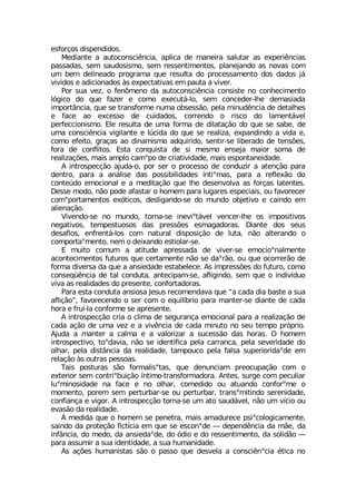 IWJSVªSW HMWTIRHMHSW
1IHMERXI E EYXSGSRWGM-RGME ETPMGE HI QERIMVE WEPYXEV EW ITIVM-RGMEW
TEWWEHEW WIQ WEYHSWMWQS WIQ VIWWIRXMQIRXSW TPERINERHS EW RSZEW GSQ
YQ FIQ HIPMRIEHS TVSKVEQE UYI VIWYPXE HS TVSGIWWEQIRXS HSW HEHSW N¤
ZMZMHSW I EHMGMSREHSW £W ITIGXEXMZEW IQ TEYXE E ZMZIV
4SV WYE ZI^ S JIR·QIRS HE EYXSGSRWGM-RGME GSRWMWXI RS GSRLIGMQIRXS
P¶KMGS HS UYI JE^IV I GSQS IIGYX¤ PS WIQ GSRGIHIV PLI HIQEWMEHE
MQTSVX¥RGME UYI WI XVERWJSVQI RYQE SFWIWW¦S TIPE QMRYH-RGME HI HIXEPLIW
I JEGI ES IGIWWS HI GYMHEHSW GSVVIRHS S VMWGS HS PEQIRX¤ZIP
TIVJIGGMSRMWQS )PI VIWYPXE HI YQE JSVQE HI HMPEXEª¦S HS UYI WI WEFI HI
YQE GSRWGM-RGME ZMKMPERXI I P½GMHE HS UYI WI VIEPM^E ITERHMRHS E ZMHE I
GSQS IJIMXS KVEªEW ES HMREQMWQS EHUYMVMHS WIRXMV WI PMFIVEHS HI XIRW¸IW
JSVE HI GSRJPMXSW )WXE GSRUYMWXE HI WM QIWQS IRWINE QEMSV WSQE HI
VIEPM^Eª¸IW QEMW EQTPS GEQsTS HI GVMEXMZMHEHI QEMW IWTSRXERIMHEHI
% MRXVSWTIGª¦S ENYHE S TSV WIV S TVSGIWWS HI GSRHY^MV E EXIRª¦S TEVE
HIRXVS TEVE E ER¤PMWI HEW TSWWMFMPMHEHIW °RXMsQEW TEVE E VIJPI¦S HS
GSRXI½HS IQSGMSREP I E QIHMXEª¦S UYI PLI HIWIRZSPZE EW JSVªEW PEXIRXIW
(IWWI QSHS R¦S TSHI EJEWXEV S LSQIQ TEVE PYKEVIW IWTIGMEMW SY JEZSVIGIV
GSQsTSVXEQIRXSW I¶XMGSW HIWPMKERHS WI HS QYRHS SFNIXMZS I GEMRHS IQ
EPMIREª¦S
:MZIRHS WI RS QYRHS XSVRE WI MRIZMsX¤ZIP ZIRGIV PLI SW MQTSWMXMZSW
RIKEXMZSW XIQTIWXYSWSW HEW TVIWW¸IW IWQEKEHSVEW (MERXI HSW WIYW
HIWEJMSW IRJVIRX¤ PSW GSQ REXYVEP HMWTSWMª¦S HI PYXE R¦S EPXIVERHS S
GSQTSVXEsQIRXS RIQ S HIMERHS IWXMSPEV WI
) QYMXS GSQYQ E EXMXYHI ETVIWWEHE HI ZMZIV WI IQSGMSsREPQIRXI
EGSRXIGMQIRXSW JYXYVSW UYI GIVXEQIRXI R¦S WI HEsV¦S SY UYI SGSVVIV¦S HI
JSVQE HMZIVWE HE UYI E ERWMIHEHI IWXEFIPIGI %W MQTVIWW¸IW HS JYXYVS GSQS
GSRWIU¿-RGME HI XEP GSRHYXE ERXIGMTEQ WI EJPMKMRHS WIQ UYI S MRHMZ°HYS
ZMZE EW VIEPMHEHIW HS TVIWIRXI GSRJSVXEHSVEW
4EVE IWXE GSRHYXE ERWMSWE .IWYW VIGSQIRHEZE UYI üE GEHE HME FEWXI E WYE
EJPMª¦Sý JEZSVIGIRHS S WIV GSQ S IUYMP°FVMS TEVE QERXIV WI HMERXI HI GEHE
LSVE I JVY° PE GSRJSVQI WI ETVIWIRXI
% MRXVSWTIGª¦S GVME S GPMQE HI WIKYVERªE IQSGMSREP TEVE E VIEPM^Eª¦S HI
GEHE Eª¦S HI YQE ZI^ I E ZMZ-RGME HI GEHE QMRYXS RS WIY XIQTS TV¶TVMS
%NYHE E QERXIV E GEPQE I E ZEPSVM^EV E WYGIWW¦S HEW LSVEW 3 LSQIQ
MRXVSWTIGXMZS XSsHEZME R¦S WI MHIRXMJMGE TIPE GEVVERGE TIPE WIZIVMHEHI HS
SPLEV TIPE HMWX¥RGME HE VIEPMHEHI XEQTSYGS TIPE JEPWE WYTIVMSVMHEsHI IQ
VIPEª¦S £W SYXVEW TIWWSEW
8EMW TSWXYVEW W¦S JSVQEPMWsXEW UYI HIRYRGMEQ TVISGYTEª¦S GSQ S
IXIVMSV WIQ GSRXVMsFYMª¦S °RXMQS XVERWJSVQEHSVE %RXIW WYVKI GSQ TIGYPMEV
PYsQMRSWMHEHI RE JEGI I RS SPLEV GSQIHMHS SY EXYERHS GSRJSVsQI S
QSQIRXS TSVIQ WIQ TIVXYVFEV WI SY TIVXYVFEV XVERWsQMXMRHS WIVIRMHEHI
GSRJMERªE I ZMKSV % MRXVSWTIGª¦S XSVRE WI YQ EXS WEYH¤ZIP R¦S YQ Z°GMS SY
IZEW¦S HE VIEPMHEHI
ƒ QIHMHE UYI S LSQIQ WI TIRIXVE QEMW EQEHYVIGI TWMsGSPSKMGEQIRXI
WEMRHS HE TVSXIª¦S JMGX°GME IQ UYI WI IWGSRsHI ô HITIRH-RGME HE Q¦I HE
MRJ¥RGME HS QIHS HE ERWMIHEsHI HS ¶HMS I HS VIWWIRXMQIRXS HE WSPMH¦S ô
TEVE EWWYQMV E WYE MHIRXMHEHI E WYE LYQERMHEHI
%W Eª¸IW LYQERMWXEW W¦S S TEWWS UYI HIWZIPE E GSRWGM-RsGME ¬XMGE RS
 