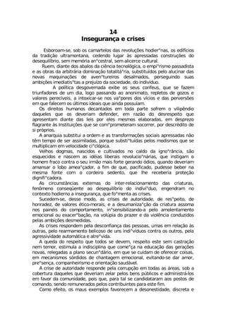 -RWIKYVERªE I GVMWIW
)WFSVSEQ WI WSF SW GEQEVXIPSW HEW VIZSPYª¸IW LSHMIVsREW SW IHMJ°GMSW
HE XVEHMª¦S YPXVEQSRXERE GIHIRHS PYKEV £W ETVIWWEHEW GSRWXVYª¸IW HS
HIWIUYMP°FVMS WIQ QIQ¶VME ERsGIWXVEP WIQ EPMGIVGI GYPXYVEP
6YIQ HMERXI HSW EFEPSW HE GM-RGME XIGRSP¶KMGE S IQTMsVMWQS TEWWEHMWXE
I EW SFVEW HE EVFMXV¤VME HSQMREª¦S XSXEPMX¤sVME WYFWXMXY°HSW TIPS EPYGMREV HEW
RSZEW QEUYMREª¸IW HI EZIRsXYVIMVSW HIWEPQEHSW TIVWIKYMRHS WYEW
EQFMª¸IW MQIHMEXMWsXEW E TVINY°^S HE WSGMIHEHI HS MRHMZ°HYS
% TSP°XMGE HIWKSZIVREHE IMFI SW WIYW GSVMJIYW UYI WI JE^IQ
XVMYRJEHSVIW HI YQ HME PSKS TEWWERHS ES ERSRMQEXS VITPIXSW HI KS^SW I
ZEPSVIW TIVIG°ZIMW E MRXSMGEV WI RSW ZEsTSVIW HSW Z°GMSW I HEW TIVZIVW¸IW
IQ UYI JEPIGIQ SW ½PXMQSW MHIEMW UYI EMRHE TSWWY°EQ
3W HMVIMXSW LYQERSW HIGERXEHSW IQ XSHE TEVXI WSJVIQ S ZMPMT-RHMS
HEUYIPIW UYI SW HIZIVMEQ HIJIRHIV IQ VE^¦S HS HIWVIWTIMXS UYI
ETVIWIRXEQ HMERXI HEW PIMW TSV IPIW QIWQSW IPEFSVEHEW IQ HIWTVI^S
JPEKVERXI £W -RWXMXYMª¸IW UYI WI GSQsTVSQIXIVEQ WSGSVVIV TSV HIWGV¬HMXS HI
WM TV¶TVMSW
% EREVUYME WYFWXMXYM E SVHIQ I EW XVERWJSVQEª¸IW WSGMEMW ETVIWWEHEW R¦S
X-Q XIQTS HI WIV EWWMQMPEHEW TSVUYI WYFWXMsXY°HEW TIPSW QSHMWQSW UYI WI
QYPXMTPMGEQ IQ ZIPSGMHEHI GMsGP¶TMGE
:IPLSW HSKQEW REWGMHSW I GYPXMZEHSW RS GEPHS HE MKRSsV¥RGME W¦S
IWUYIGMHSW I REWGIQ EW MH¬MEW PMFIVEMW VIZSPYGMSsR¤VMEW UYI MRWXMKEQ S
LSQIQ JVEGS GSRXVE S WIY MVQ¦S QEMW JSVXI KIVERHS ¶HMSW UYERHS HIZIVMEQ
EQERWEV S PSFS EQIEsªEHSV E JMQ HI UYI TEGMJMGEHS TYHIWWI FIFIV RE
QIWQE JSRXI GSQ S GSVHIMVS WIHIRXS UYI PLI VIGIFIVME TVSXIª¦S
HMKRMJMsGEHSVE
%W GMVGYRWX¥RGMEW IXIVREW HS MRXIV VIPEGMSREQIRXS HEW GVMEXYVEW
JIR·QIRS GSRWIU¿IRXI ES HIWIUYMP°FVMS HS MRHMZ°sHYS IRKIRHVEQ RS
GSRXIXS LSHMIVRS E MRWIKYVERªE UYI JSsQIRXE EW GVMWIW
7YGIHIQ WI HIWWI QSHS EW GVMWIW HI EYXSVMHEHI HI VIWsTIMXS HI
LSRVEHI^ HI ZEPSVIW ¬XMGS QSVEMW I E HIWYQERM^Esª¦S HE GVMEXYVE EWWSQE
RSW TEMR¬MW HS GSQTSVXEQIRXS MRsWIRWMFMPM^ERHS E TIPS EQSPIRXEQIRXS
IQSGMSREP SY IEGIVsFEª¦S RE ZSP½TME HS TVE^IV I HE ZMSP-RGME GSRHY^MHSW
TIPEW EQFMª¸IW HIWQIHMHEW
%W GVMWIW VIWTSRHIQ TIPE HIWGSRJMERªE HEW TIWWSEW YQEW IQ VIPEª¦S £W
SYXVEW TIPS VIEVQEQIRXS FIPMGSWS HI YRW MRHMsZ°HYSW GSRXVE SW SYXVSW TIPE
EKVIWWMZMHEHI EYXSQ¤XMGE I EXVIsZMHE
% UYIHE HS VIWTIMXS UYI XSHSW WI HIZIQ VIWTIMXS IWXI WIQ GEWXVEª¦S
RIQ XIQSV IWXMQYPE E MRHMWGMTPMRE UYI GSQIsªE RE IHYGEª¦S HEW KIVEª¸IW
RSZEW VIPIKEHEW E TPERS WIGYRsH¤VMS IQ UYI WI GYMHEQ HI SJIVIGIV GSMWEW
IQ QIGERMWQSW W¶VHMHSW HI GLERXEKIQ IQSGMSREP IZMXERHS WI HEV EQSV
TVIsWIRªE GSQTERLIMVMWQS I SVMIRXEª¦S WEYH¤ZIP
% GVMWI HI EYXSVMHEHI VIWTSRHI TIPE GSVVYTª¦S IQ XSHEW EW ¤VIEW WSF E
GSFIVXYVE HEUYIPIW UYI HIZIVMEQ ^IPEV TIPSW FIRW T½FPMGSW I EHQMRMWXV¤ PSW
IQ JEZSV HE GSQYRMHEHI TSMW UYI TEVE XEP WI GERHMHEXEVEQ ESW TSWXSW HI
GSQERHS WIRHS VIQYRIVEHSW TIPSW GSRXVMFYMRXIW TEVE IWXI JMQ
'SQS IJIMXS SW QEYW IIQTPSW JEZSVIGIQ E HIWSRIWXMHEHI HMWGVIXE I
 