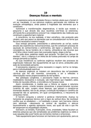 (SIRªEW J°WMGEW I QIRXEMW
% ITVIWWMZE WSQE HI EXMZMHEHIW J°WMGEW I QIRXEMW EXIWXE UYI S LSQIQ ¬
YQ WIV MREGEFEHS % WYE IWXVYXYVE SVK¥RMGE ETVMQSVEHE RSW QMP-RMSW HE
IZSPYª¦S ERXVSTSP¶KMGE EMRHE TEHIGI E JVEKMPMHEHI HSW IPIQIRXSW UYI E
GSRWXMXYIQ
:YPRIV¤ZIP E XVERWJSVQEª¸IW HIKIRIVEXMZEW ¬ XIGMHS UYI VIZIWXI S
TWMUYMWQS I UYI EXVEZ¬W HSW WIYW RIYV·RMSW GIVIsFVEMW WI IXIVMSVM^E
EJMVQERHS PLI E TVIIMWX-RGME GSRWGMIRsGMEP MRHITIRHIRXI HEW QSP¬GYPEW UYI
GSRWXMXYIQ E ETEVIPLEsKIQ QEXIVMEP
% GSRWGM-RGME RE WYE VIEPMHEHI ¬ JEXSV IXVEJ°WMGS R¦S TVSHY^MHS TIPS
G¬VIFVS TSMW UYI TSWWYM SW IPIQIRXSW UYI WI GSRWYFWXERGMEQ RE JSVQE UYI
PLI XSVRE RIGIWW¤VME £ IXIVMSsVM^Eª¦S
)WWE IRIVKME TIRWERXI TVIIMWXIRXI I WSFVIZMZIRXI ES GSVsTS IZSPZI
EXVEZ¬W HEW ITIVM-RGMEW VIIRGEVREGMSRMWXEW UYI PLI GSRWXMXYIQ TVSGIWWS HI
EUYMWMª¦S HI GSRLIGMQIRXSW I WIRXMQIRXSW EX¬ PSKVEV E WEFIHSVME 'SQS
GSRWIU¿-RGME JE^ WI LIVHIMVE HI WM QIWQE YXMPM^ERHS WI HSW VIGYVWSW UYI
EQIsEPLE I HIZI MRZIWXMV TEVE QEMW EZERªEHSW PSKVSW IXETE E IXEsTE
)Q VE^¦S HMWWS TSHIQSW VITIXMV UYI WSQIRXI üL¤ HSIRsªEW TSVUYI L¤
HSIRXIWý MWXS ¬ E HSIRªE ¬ YQ IJIMXS HI HMWsX½VFMSW TVSJYRHSW RS GEQTS HE
IRIVKME TIRWERXI SY )WT°VMXS
%W WYEW VIWMWX-RGMEW SY GEV-RGMEW SVK¥RMGEW VIWYPXEQ HSW TVSGIWWSW HE
SVKERM^Eª¦S QSPIGYPEV HSW IUYMTEQIRXSW HI UYI WI WIVZI TVSHY^MHSW TIPE
Eª¦S HE RIGIWWMHEHI TIRWERXI
3 TWMGSWWSQE SVKERM^E S WSQE RIGIWW¤VMS £ ZMEKIQ FVIsZI RS XIQTS
TEVE E MRHMZMHYEPMHEHI IWTMVMXYEP
%W HSIRªEW SVK¥RMGEW WI MRWXEPEQ IQ HIGSVV-RGME HEW RIsGIWWMHEHIW
G¤VQMGEW UYI PLI W¦S MRIVIRXIW GSRZSGERHS S WIV E VIJPI¸IW I
VIJSVQYPEª¸IW QSVEMW TVSTSVGMSREHSVEW HS VIIsUYMP°FVMS
2EW TEXSPSKMEW GSRK-RMXEW S TWMGSWWSQE MQT¸I SW JEXSsVIW G¤VQMGSW
QSHIPEHSVIW RIGIWW¤VMSW £ IZSPYª¦S WSF MQTSsWMXMZSW UYI MQTIHIQ TIPSW
PMQMXIW HI MRNYRª¸IW HMJ°GIMW E VIMRGMH-RGME RS JVEGEWWS QSVEP
%WWMQ GSRWMHIVERHS £ QIHMHE UYI E 'M-RGME WI IUYMTE I WSPYGMSRE
TEXSPSKMEW KVEZIW GVMERHS XIVETMEW TVIZIRXMZEW I TVSTSVGMSRERHS VIGYVWSW
GYVEXMZSW HI ZEPSV WYVKIQ RSZEW HSIRªEW UYI TEWWEQ E GSRWXMXYMV WI
XVIQIRHSW HIWEJMSW -WXS WI H¤ TSVUYI £ IZSPYª¦S XIGRSP¶KMGE I GMIRX°JMGE HE
WSGMIHEsHI R¦S WI ETVIWIRXE IQ MKYEP GSVVIWTSRH-RGME S QIGERMWQS HI
GSRUYMWXEW QSVEMW
3 LSQIQ GSRUYMWXE S IXIVMSV I TIVHI WI MRXIVMSVQIRXI %ZERªE RE
LSVM^SRXEP HS TVSKVIWWS X¬GRMGS WIQ S PSKVS HE ZIVXMGEP ¬XMGE 2S MRIZMX¤ZIP
GSRJPMXS UYI WI IWXEFIPIGI ô GSsQSHMHEHI I TVE^IV WIQ LEVQSRME MRXIVRE
RIQ TPIRMXYHI ôHIWGSRIGXE SW GIRXVSW HI IUYMP°FVMS I EFVI WI
JEZSVEZIPQIRXI E EKIRXIW EKVIWWSVIW RSZSW ESW UYEMW H¤ ZMHE I UYI PLI
HIsWSVKERM^EQ SW EVUYMT¬PEKSW GIPYPEVIW
3YXVSWWMQ EW XIRW¸IW JVYWXVEª¸IW Z°GMSW ERWMIHEHIW JSFMEW JEGYPXEQ EW
HMWXSRMEW TW°UYMGEW UYI W¦S WSQEXM^EHEW ESW TVSFPIQEW SVK¥RMGSW SY IWXIW I
WYEW WIUYIPEW H¦S WYVKMsQIRXS ESW XSVQIRXSW QIRXEMW I IQSGMSREMW
8SHS IUYMTEQIRXS TEVE JYRGMSREV IQ LEVQSRME GSQ ENYWXEQIRXS TEVE EW
 