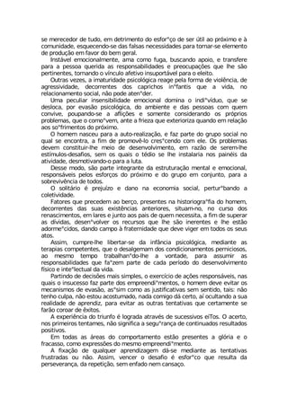 WI QIVIGIHSV HI XYHS IQ HIXVMQIRXS HS IWJSVsªS HI WIV ½XMP ES TV¶MQS I £
GSQYRMHEHI IWUYIGIRHS WI HEW JEPWEW RIGIWWMHEHIW TEVE XSVREV WI IPIQIRXS
HI TVSHYª¦S IQ JEZSV HS FIQ KIVEP
-RWX¤ZIP IQSGMSREPQIRXI EQE GSQS JYKE FYWGERHS ETSMS I XVERWJIVI
TEVE E TIWWSE UYIVMHE EW VIWTSRWEFMPMHEHIW I TVISGYTEª¸IW UYI PLI W¦S
TIVXMRIRXIW XSVRERHS S Z°RGYPS EJIXMZS MRWYTSVX¤ZIP TEVE S IPIMXS
3YXVEW ZI^IW E MQEXYVMHEHI TWMGSP¶KMGE VIEKI TIPE JSVQE HI ZMSP-RGME HI
EKVIWWMZMHEHI HIGSVVIRXIW HSW GETVMGLSW MRsJERXMW UYI E ZMHE RS
VIPEGMSREQIRXS WSGMEP R¦S TSHI EXIRsHIV
9QE TIGYPMEV MRWIRWMFMPMHEHI IQSGMSREP HSQMRE S MRHMsZ°HYS UYI WI
HIWPSGE TSV IZEW¦S TWMGSP¶KMGE HS EQFMIRXI I HEW TIWWSEW GSQ UYIQ
GSRZMZI TSYTERHS WI E EJPMª¸IW I WSQIRXI GSRWMHIVERHS SW TV¶TVMSW
TVSFPIQEW UYI S GSQSsZIQ ERXI E JVMI^E UYI IXIVMSVM^E UYERHS IQ VIPEª¦S
ESW WSsJVMQIRXSW HS TV¶MQS
3 LSQIQ REWGIY TEVE E EYXS VIEPM^Eª¦S I JE^ TEVXI HS KVYTS WSGMEP RS
UYEP WI IRGSRXVE E JMQ HI TVSQSZ- PS GVIWsGIRHS GSQ IPI 3W TVSFPIQEW
HIZIQ GSRWXMXYMV PLI QIMS HI HIWIRZSPZMQIRXS IQ VE^¦S HI WIVIQ PLI
IWX°QYPSW HIWEJMSW WIQ SW UYEMW S X¬HMS WI PLI MRWXEPEVME RSW TEMR¬MW HE
EXMZMHEHI HIWQSXMZERHS S TEVE E PYXE
(IWWI QSHS W¦S TEVXI MRXIKVERXI HE IWXVYXYVEª¦S QIRXEP I IQSGMSREP
VIWTSRW¤ZIMW TIPSW IWJSVªSW HS TV¶MQS I HS KVYTS IQ GSRNYRXS TEVE E
WSFVIZMZ-RGME HI XSHSW
3 WSPMX¤VMS ¬ TVINY°^S I HERS RE IGSRSQME WSGMEP TIVXYVsFERHS E
GSPIXMZMHEHI
*EXSVIW UYI TVIGIHIQ ES FIVªS TVIWIRXIW RE LMWXSVMSKVEsJME HS LSQIQ
HIGSVVIRXIW HEW WYEW IMWX-RGMEW ERXIVMSVIW WMXYEQ RS RS GYVWS HSW
VIREWGMQIRXSW IQ PEVIW I NYRXS ESW TEMW HI UYIQ RIGIWWMXE E JMQ HI WYTIVEV
EW H°ZMHEW HIWIRsZSPZIV SW VIGYVWSW UYI PLI W¦S MRIVIRXIW I PLI IWX¦S
EHSVQIsGMHSW HERHS GEQTS £ JVEXIVRMHEHI UYI HIZI ZMKIV IQ XSHSW SW WIYW
EXSW
%WWMQ GYQTVI PLI PMFIVXEV WI HE MRJ¥RGME TWMGSP¶KMGE QIHMERXI EW
XIVETMEW GSQTIXIRXIW UYI S HIWEPKIQEQ HSW GSRHMGMSREQIRXSW TIVRMGMSWSW
ES QIWQS XIQTS XVEFEPLERsHS PLI E ZSRXEHI TEVE EWWYQMV EW
VIWTSRWEFMPMHEHIW UYI JEs^IQ TEVXI HI GEHE TIV°SHS HS HIWIRZSPZMQIRXS
J°WMGS I MRXIsPIGXYEP HE ZMHE
4EVXMRHS HI HIGMW¸IW QEMW WMQTPIW S IIVG°GMS HI Eª¸IW VIWTSRW¤ZIMW REW
UYEMW S MRWYGIWWS JE^ TEVXI HSW IQTVIIRHMsQIRXSW S LSQIQ HIZI IZMXEV SW
QIGERMWQSW HI IZEW¦S EWsWMQ GSQS EW NYWXMJMGEXMZEW WIQ WIRXMHS XEMW R¦S
XIRLS GYPTE R¦S IWXSY EGSWXYQEHS REHE GSQMKS H¤ GIVXS E° SGYPXERHS E WYE
VIEPMHEHI HI ETVIRHM^ TEVE IZMXEV EW SYXVEW XIRXEXMZEW UYI GIVXEQIRXI WI
JEV¦S GSVSEV HI -MXSW
% ITIVM-RGME HS XVMYRJS ¬ PSKVEHE EXVEZ¬W HI WYGIWWMZSW IM8SW 3 EGIVXS
RSW TVMQIMVSW XIRXEQIW R¦S WMKRMJMGE E WIKYsVERªE HI GSRXMRYEHSW VIWYPXEHSW
TSWMXMZSW
)Q XSHEW EW ¤VIEW HS GSQTSVXEQIRXS IWX¦S TVIWIRXIW E KP¶VME I S
JVEGEWWS GSQS ITVIWW¸IW HS QIWQS IQTVIIRHMsQIRXS
% JMEª¦S HI UYEPUYIV ETVIRHM^EKIQ H¤ WI QIHMERXI EW XIRXEXMZEW
JVYWXVEHEW SY R¦S %WWMQ ZIRGIV S HIWEJMS ¬ IWJSVsGS UYI VIWYPXE HE
TIVWIZIVERªE HE VITIXMª¦S WIQ IRJEHS RIQ GERWEªS
 