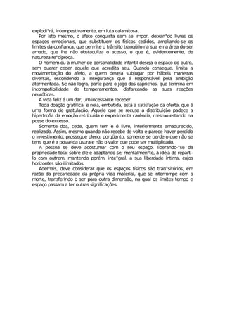 ITPSHMsV¤ MRXIQTIWXMZEQIRXI IQ PYXE GEPEQMXSWE
4SV MWXS QIWQS S EJIXS GSRUYMWXE WIQ WI MQTSV HIMERsHS PMZVIW SW
IWTEªSW IQSGMSREMW UYI WYFWXMXYIQ SW J°WMGSW GIHMHSW EQTPMERHS WI SW
PMQMXIW HE GSRJMERªE UYI TIVQMXI S XV¥RWMXS XVERU¿MPS RE WYE I RE ¤VIE HS WIV
EQEHS UYI PLI R¦S SFWXEGYPM^E S EGIWWS S UYI ¬ IZMHIRXIQIRXI HI
REXYVI^E VIsG°TVSGE
3 LSQIQ SY E QYPLIV HI TIVWSREPMHEHI MRJERXMP HIWINE S IWTEªS HS SYXVS
WIQ UYIVIV GIHIV EUYIPI UYI EGVIHMXE WIY 5YERHS GSRWIKYI PMQMXE E
QSZMQIRXEª¦S HS EJIXS E UYIQ HIWINE WYFNYKEV TSV L¤FIMW QERIMVEW
HMZIVWEW IWGSRHIRHS E MRWIKYVERªE UYI ¬ VIWTSRW¤ZIP TIPE EQFMª¦S
EXSVQIRXEHE 7I R¦S PSKVE TEVXI TEVE S NSKS HSW GETVMGLSW UYI XIVQMRE IQ
MRGSQTEXMFMPMHEHI HI XIQTIVEQIRXSW HMWJEVªERHS EW WYEW VIEª¸IW
RIYV¶XMGEW
% ZMHE JIPM^ ¬ YQ HEV YQ MRGIWWERXI VIGIFIV
8SHE HSEª¦S KVEXMJMGE I RIPE IQFYXMHE IWX¤ E WEXMWJEª¦S HE SJIVXE UYI ¬
YQE JSVQE HI KVEXYPEª¦S %UYIPI UYI WI VIGYWE E HMWXVMFYMª¦S TEHIGI E
LMTIVXVSJME HE IQSª¦S VIXVMFY°HE I ITIVMQIRXE GEV-RGME QIWQS IWXERHS RE
TSWWI HS IGIWWS
7SQIRXI HSE GIHI UYIQ XIQ I ¬ PMZVI MRXIVMSVQIRXI EQEHYVIGMHS
VIEPM^EHS %WWMQ QIWQS UYERHS R¦S VIGIFI HI ZSPXE I TEVIGI LEZIV TIVHMHS
S MRZIWXMQIRXS TVSWWIKYI TPIRS TSVU¿ERXS WSQIRXI WI TIVHI S UYI R¦S WI
XIQ UYI ¬ E TSWWI HE YWYVE I R¦S S ZEPSV UYI TSHI WIV QYPXMTPMGEHS
% TIWWSE WI HIZI EGSWXYQEV GSQ S WIY IWTEªS PMFIVERHS sWI HE
TVSTVMIHEHI XSXEP WSFVI IPI I EHETXERHS WI QIRXEPQIRsXI £ MH¬ME HI VITEVXM
PS GSQ SYXVIQ QERXIRHS TSV¬Q MRXIsKVEP E WYE PMFIVHEHI °RXMQE GYNSW
LSVM^SRXIW W¦S MPMQMXEHSW
%HIQEMW HIZI GSRWMHIVEV UYI SW IWTEªSW J°WMGSW W¦S XVERsWMX¶VMSW IQ
VE^¦S HE TVIGEVMIHEHI HE TV¶TVME ZMHE QEXIVMEP UYI WI MRXIVVSQTI GSQ E
QSVXI XVERWJIVMRHS S WIV TEVE SYXVE HMQIRW¦S RE UYEP SW PMQMXIW XIQTS I
IWTEªS TEWWEQ E XIV SYXVEW WMKRMJMGEª¸IW
 