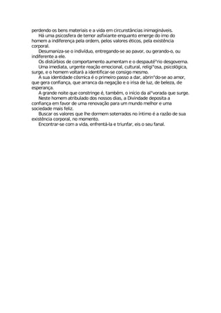 TIVHIRHS SW FIRW QEXIVMEMW I E ZMHE IQ GMVGYRWX¥RGMEW MRMQEKMR¤ZIMW
,¤ YQE TWMGSWJIVE HI XIQSV EWJMMERXI IRUYERXS IQIVKI HS MQS HS
LSQIQ E MRHMJIVIRªE TIPE SVHIQ TIPSW ZEPSVIW ¬XMGSW TIPE IMWX-RGME
GSVTSVEP
(IWYQERM^E WI S MRHMZ°HYS IRXVIKERHS WI ES TEZSV SY KIVERHS S SY
MRHMJIVIRXI E IPI
3W HMWX½VFMSW HI GSQTSVXEQIRXS EYQIRXEQ I S HIWTEYX¬sVMS HIWKSZIVRE
9QE MQIHMEXE YVKIRXI VIEª¦S IQSGMSREP GYPXYVEP VIPMKMsSWE TWMGSP¶KMGE
WYVKI I S LSQIQ ZSPXEV¤ E MHIRXMJMGEV WI GSRWMKS QIWQS
% WYE MHIRXMHEHI G¶WQMGE ¬ S TVMQIMVS TEWWS E HEV EFVMRsHS WI ES EQSV
UYI KIVE GSRJMERªE UYI EVVERGE HE RIKEª¦S I S MVMWE HI PY^ HI FIPI^E HI
IWTIVERªE
% KVERHI RSMXI UYI GSRWXVMRKI ¬ XEQF¬Q S MR°GMS HE EPsZSVEHE UYI WYVKI
2IWXI LSQIQ EXVMFYPEHS HSW RSWWSW HMEW E (MZMRHEHI HITSWMXE E
GSRJMERªE IQ JEZSV HI YQE VIRSZEª¦S TEVE YQ QYRHS QIPLSV I YQE
WSGMIHEHI QEMW JIPM^
&YWGEV SW ZEPSVIW UYI PLI HSVQIQ WSXIVVEHSW RS °RXMQS ¬ E VE^¦S HI WYE
IMWX-RGME GSVTSVEP RS QSQIRXS
)RGSRXVEV WI GSQ E ZMHE IRJVIRX¤ PE I XVMYRJEV IMW S WIY JEREP
 