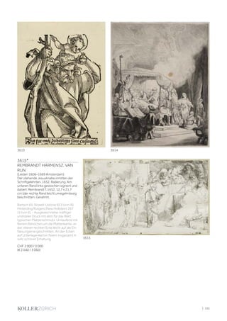 3615*
REMBRANDT HARMENSZ. VAN
RIJN
(Leiden 1606–1669 Amsterdam)
Der stehende Jesusknabe inmitten der
Schriftgelehrten. 1652. Radierung. Am
unteren Rand links gestochen signiert und
datiert: Rembrandt f. 1652. 12,7 x 21,7
cm (der rechte Rand leicht unregelmässig
beschnitten. Gerahmt.
Bartsch 65; Nowell-Usticke 65 II (von III);
Hinterding/Rutgers (New Hollstein) 267
I b (von II). - Ausgezeichneter, kräftiger
und klarer Druck mit dem für das Blatt
typischen Plattenschmutz. Umlaufend mit
feinem Rändchen um die Plattenkante, an
der oberen rechten Ecke leicht auf die Ein-
fassungslinie geschnitten. An den Ecken
auf Unterlagenkarton fixiert. Insgesamt in
sehr schöner Erhaltung.
CHF 2 000 / 3 000
(€ 2 040 / 3 060)
3615
3614
3613
| 195
 
