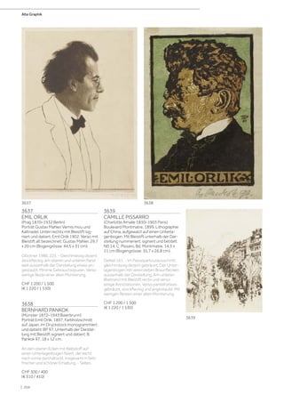 3637
EMIL ORLIK
(Prag 1870–1932 Berlin)
Porträt Gustav Mahler. Vernis mou und
Kaltnadel. Unten rechts mit Bleistift sig-
niert und datiert: Emil Orlik 1902. Verso mit
Bleistift alt bezeichnet: Gustav Mahler. 29,7
x 20 cm (Bogengrösse: 44,5 x 31 cm).
Glöckner 1980, 225. - Gleichmässig dezent
stockfleckig, am oberen und unteren Rand
weit ausserhalb der Darstellung etwas an-
gestaubt. Minime Gebrauchsspuren. Verso
wenige Reste einer alten Montierung.
CHF 1 200 / 1 500
(€ 1 220 / 1 530)
3638
BERNHARD PANKOK
(Münster 1872–1943 Baierbrunn)
Porträt Emil Orlik. 1897. Farbholzschnitt
auf Japan. Im Druckstock monogrammiert
und datiert: BP 97. Unterhalb der Darstel-
lung mit Bleistift signiert und datiert: B.
Pankok 97. 18 x 12 cm.
An den oberen Ecken mit Klebstoff auf
einen Unterlagenbogen fixiert, der leicht
nach vorne durchdrückt. Insgesamt in farb-
frischer und schöner Erhaltung. - Selten.
CHF 300 / 400
(€ 310 / 410)
3639
CAMILLE PISSARRO
(Charlotte Amalie 1830–1903 Paris)
Boulevard Montmatre. 1899. Lithographie
auf China, aufgewalzt auf einen Unterla-
genbogen. Mit Bleistift unterhalb der Dar-
stellung nummeriert, signiert und betitelt:
N0 14, C. Pissaro, Bd. Montmatre. 14,5 x
11 cm (Bogengrösse: 35,7 x 26,8 cm).
Delteil 191. - Im Passepartoutausschnitt
gleichmässig dezent gebräunt. Der Unter-
lagenbogen mit vereinzelten Braunflecken
ausserhalb der Darstellung. Am unteren
Blattrand mit Bleistift recto und verso
einige Annotationen. Verso partiell etwas
gebräunt, stockfleckig und angestaubt. Mit
wenigen Resten einer alten Montierung.
CHF 1 200 / 1 500
(€ 1 220 / 1 530)
3639
3638
3637
Alte Graphik
| 204
 