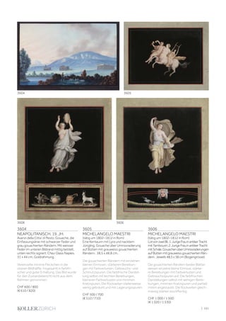 3604
NEAPOLITANISCH, 19. JH.
Avanzi della Citta' di Pesto. Gouache, die
Einfassungslinie mit schwarzer Feder und
grau gouachierten Rändern. Mit weisser
Feder im unteren Bildrand mittig betitelt,
unten rechts signert: Chez Glass Naples.
31 x 44 cm. Goldrahmung.
Vereinzelte minime Fleckchen in der
oberen Bildhälfte. Insgesamt in farbfri-
scher und guter Erhaltung. Das Bild wurde
für den Zustandsbericht nicht aus dem
Rahmen genommen.
CHF 600 / 800
(€ 610 / 820)
3605
MICHELANGELO MAESTRI
(tätig um 1802–1812 in Rom)
Eine Kentaurin mit Lyra und nacktem
Jüngling. Gouache über Umrissradierung
auf Bütten mit grauweiss gouachierten
Rändern. 38,5 x 48,8 cm.
Die gouachierten Rändern mit einzelnen
kleinen Einrissen, stärkeren Bereibun-
gen mit Farbverlusten, Gebrauchs- und
Schmutzspuren. Die farbfrische Darstel-
lung selbst mit leichten Bereibungen,
kleineren Farbverlusten und minimen
Kratzspuren. Die Rückseiten stellenweise
wenig gebräunt und mit Lagerungsspuren.
CHF 500 / 700
(€ 510 / 710)
3606
MICHELANGELO MAESTRI
(tätig um 1802–1812 in Rom)
LotvonzweiBll.:1.JungeFrauinantikerTracht
mitTambourin;2.JungeFrauinantikerTracht
mitSchale.GouachenüberUmrissradierungen
aufBüttenmitgrauweissgouachiertenRän-
dern. Jeweils48,5x38cm(Bogengrösse).
Die gouachierten Rändern beider Blätter
weisen einzelne kleine Einrisse, stärke-
re Bereibungen mit Farbverlusten und
Gebrauchsspuren auf. Die farbfrischen
Darstellungen selbst mit wenigen Berei-
bungen, minimen Kratzspuren und partiell
minim angestaubt. Die Rückseiten gleich-
mässig stärker stockfleckig.
CHF 1 000 / 1 500
(€ 1 020 / 1 530)
3606
3606
3605
3604
| 191
 