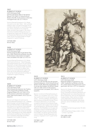 3607
ALBRECHT DÜRER
(1472 Nürnberg 1528)
Die Kreuzabnahme. Blatt 27 der kleinen
Passion. Um 1509-11. Holzschnitt auf
Bütten ohne Wz. Im Druckstock unten links
monogrammiert: AD. 12,7 x 9,8 cm.
Schoch/Mende/Scherbaum 212; Meder
151 wohl I a (vor dem Text). - Sehr schöner,
kräftiger, klarer und gleichmässiger Druck
mit feinem Rändchen um die Einfassungs-
linie. Diese umlaufend mit schwarzer
Feder verstärkt oder ergänzt. Die untere
linke Ecke mit älterer Restaurierung und
eingesetzter Ergänzung. Mit kleinem Loch
im Gewand des Mannes am rechten Rand.
Oben rechts mit Quetschfalte im Papier.
Insgesamt in guter Erhaltung.
CHF 600 / 800
(€ 610 / 820)
3608
ALBRECHT DÜRER
(1472 Nürnberg 1528)
Die Kreuztragung. Blatt 22 der kleinen Pas-
sion. 1509. Holzschnitt auf Bütten ohne Wz.
Im Druckstock unten rechts monogram-
miert und datiert: AD 1509. 12,7 x 9,7 cm.
Schoch/Mende/Scherbaum 212; Meder
146 III wohl c/d (von e). - Gleichmässiger,
überwiegend klarer Druck mit sehr feinem
Rändchen um die Einfassungslinie. Diese
umlaufend mit schwarzer Feder verstärkt.
Die untere rechte Ecke mit älterer Res-
taurierung und eingesetzter Ergänzung.
Verso die rechte Seite leicht gebräunt,
was auf der Vorderseite leicht sichtbar ist.
Insgesamt in guter Erhaltung.
CHF 500 / 700
(€ 510 / 710)
3609
ALBRECHT DÜRER
(1471 Nürnberg 1528)
Die Enthauptung Johannes' des Täufers,
1510. Holzschnitt auf Bütten mit Wz.
Flügelrad (Meder 253, von 1564-1573)
Im Druckstock unten links monogram-
miert, oben rechts datiert. 19,5 x 13,2 cm.
Gerahmt.
Bartsch125;Meder231wohli(vonk);
Schoch/Mende/Scherbaum152.-Kräftiger,
gleichmässigerundüberwiegendklarer
DruckmitkleinemRandumdieEinfassungs-
linie.DieseistmitschwarzerFederteilweise
verstärktundvorallemamoberenRand
ergänzt.DieVögelobenlinksmitschwarzer
Federverstärktbzw.mitschwarzenPunkten
ersetzt.ÜberwiegendinderoberenBildhälf-
telinksleichtstockfleckig.Mitschwachen,
kaumsichtbarendiagonalenKnickfalten.
InsgesamtnochinguterErhaltung.
CHF 400 / 600
(€ 410 / 610)
3610
ALBRECHT DÜRER
(1471 Nürnberg 1528)
Christus in der Vorhölle. Aus der grossen
Holzschnittpassion. 1510. Holzschnitt auf
Bütten mit Wz. Bekrönter Doppeladler mit
A und den Buchstaben HG (ähnlich Meder
228, von 1585–1613). Im Druckstock
monogrammiert und datiert. 39,7 x 28 cm.
Gerahmt.
Bartsch 14; Schoch/Mende/Scherbaum
; Meder 121, Ausgaben nach 1511, ohne
Text, wohl b (von d, vor der Ausgabe von
1675). - Schöner, kräftiger, überwiegend
gleichmässig und klarzeichnender Druck
mit kleinem Rändchen um die Einfas-
sungslinie. Diese ist mit schwarzer Feder
teils verstärkt oder ergänzt. Die Vordersei-
te partiell gebräunt, die Rückseite stärker
gebräunt. Die Mittelfalte ist mit Japan alt
hinterlegt, wodurch einige feine Brüche
im Papier geschlossen wurden. Wenige
Dünnstellen, ein kleines geschlossenes
Loch im oberen Teil des Gewandes von
Christus. Insgesamt noch in guter Erhal-
tung.
CHF 800 / 1 200
(€ 820 / 1 220)
3611
ALBRECHT DÜRER
(1471 Nürnberg 1528)
Buße des heiligen Chrysostomus. Um
1496- Kupferstich auf Bütten ohne Wz.
Am unteren Rand mittig gestochen mono-
grammiert: AD. 18,1 x 11,7 cm. Gerahmt.
Bartsch 63; Meder 54 c/d (von f). - Sehr
schöner, kräftiger und kontrastreicher
Druck. Dreiseitig mit feinem Rändchen um
die Plattenkante, der obere Rand teils mit
feinem Rändchen, teils auf die Plattenkan-
te geschnitten. Oben rechts mit Fleck,
sonst stellenweise dezente Fleckchen.
Der linke Rand etwas gewellt, teils etwas
gebräunt. Verso mit Resten alter Montie-
rungen.
Provenienz:
- Unbekannte Sammlungsmarke: FB 1602,
Lugt 330.
- Sammlung Martin Folkes (1690-1754),
London, Lugt 1034.
CHF 4 000 / 6 000
(€ 4 080 / 6 120)
3611
| 193
 