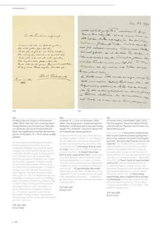 | 100
Autographen |
565
Schillings, Max von, Dirigent und Komponist
(1868-1933). Zwei drei- bzw. vierseitige eigen-
händige BrIefe an den Komponisten Alexander
von Zemlinsky. Deutsche Handschriften auf
Papier der Kapelldirektion des Kgl. Württember-
gischen Hoftheaters. 25 × 19 cm (etwas vergilbt,
gefaltet).
Für die Rezeption und Werkgeschichte Zem-
linskys bedeutende und bisher wohl nicht
ausgewertete Belege. Der erste Brief, datiert
Stuttgart, 18.3.1910, betrifft Kleider machen
Leute (die Uraufführung der Erstfassung fand
am 2. Oktober 1910 in der Volksoper Wien
statt). Eine Stuttgarter Aufführung war lt. Brief
für November angesetzt. Schillings schreibt
für die Sicherstellung dieses Termins werde
ich meinen Einfluss voll einsetzen. - II. Datiert
Stuttgart 16.3.1917. Betrifft Eine Florentini-
sche Tragödie. Das Werk hatte seine Urauf-
führung am 30.1.1917 am Württembergischen
Hoftheater in Stuttgart unter M. von Schillings
erlebt. Eine weitere Aufführung erfolgte in Prag,
zu deren Erfolg v. Schillings den Komponisten
hier beglückwünscht. Geht noch weiter u.a.
auf die Wünsche des Stuttgarter Publikums
ein. - Provenienz: aus einer renommierten
alten Basler Privatsammlung. - Wenige kleine
Verwischungen auf der letzten Seite des Briefes
von 1917, sonst gut.
CHF 500 / 800
(€ 510 / 820)
566
Schleiden, M. J., Jurist und Botaniker, (1804-
1881). Drei Autographen. Jeweils auf eigenem
Briefpapier mit Blindstempel sowie eigenhändig
signiert M.J. Schleiden. Deutsche Handschrift
auf Doppelbögen (etwas gebräunt).
Schleiden wirkte erst als Jurist, bis er 1832/33
ein Medizinstudium aufnahm. Er war Mitbegrün-
der der Zelltheorie und ein entschiedener Be-
kämpfer des Antisemitismus der 1870er Jahre.
- Vorhanden sind: I. Zweiseitiger Brief an einen
Dr. Unger, datiert Jena 9.7.1846. Zu Fragen der
Universitätsreform. - II. Zweieinhalbseitiger
Brief an einen ungenannten Herrn. Datiert Jena
10.4.1859. Bedauert, dem Empfänger in einer
Verlagsangelegenheit nicht helfen zu können,
ich habe in der buchhändlerischen Welt gar kei-
ne Bekannte, auf die ich irgendwie Einfluss aus-
üben könnte. - III. Eigenhändiges Albumblatt.
Datiert Jena, im Mai 1862. Ein alter Spruch neu
aufgeputzt. Es darf nicht alles als Gold dir gelten
/ Was eitel gelbes Gefunkel ist.... - Provenienz:
alle Stücke aus einer renommierten alten Basler
Privatsammlung.
CHF 400 / 600
(€ 410 / 610)
567
Schnitzler, Arthur, Schriftsteller (1862-1931).
Drei Autographen. Deutsche Handschrift auf
unterschiedlichen Papieren und Formaten (nur
kleine Altersspuren).
Vorhanden sind: 1. Persönlicher, inhaltsreicher
Brief an eine verehrte und liebe gnädige Frau,
der er unter anderem von jenem Autounglück
berichtet, dem eine liebe Freundin von mir zum
Opfer fiel. Der Unfalltod Vilma Lichtensterns
sollte Schnitzler noch lange Zeit zu schaffen
machen. Des weiteren berichtet er über die
Hochzeit seiner Tochter Lili, die Ende des Mo-
nats stattfinden soll: der Tag steht wirklich noch
nicht fest, aus formalen Gründen. datiert Wien,
19.6.1927. - 2. Masch. Karte mit eigenhändiger
Unterschrift. Über seine Bekanntschaft mit
J.J. David und dass er zu einer von der nicht
genannten Adressation beabsichtigten Biogra-
phie Davids Mitteilungen zu machen. Datiert
Alt Aussee, 26.07.1916. - 3. Siebenzeilige
eigenhändige, aber unsignierte Notiz auf eige-
nen Briefpapier. Kündigt sein Kommen an und
bitte statt seines Namens nur Dr. A.S. Wien
zu setzen. Datiert (Wien ?), 31.3.(19)09. - Teils
gefaltet, insgesamt gut.
CHF 400 / 600
(€ 410 / 610)
566 567
 