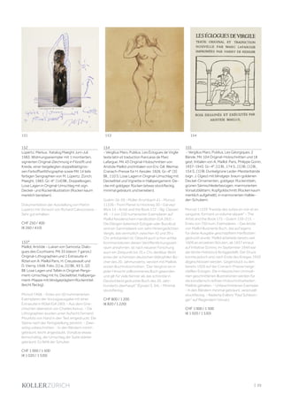 | 25
152
Lüpertz, Markus. Katalog Maeght Juni-Juli
1983. Widmungsexemplar mit 1 montierten,
signierten Original-Zeichnung in Filzstift und
Kreide, einer beigelegten doppelblattgros-
sen Farboffsetlithographie sowie Mit 14 teils
farbigen Serigraphien von M. Lüpertz. Zürich,
Maeght, 1983. Gr.-4°. [14] Bll., Doppelbogen.
Lose Lagen in Original-Umschlag mit sign.
Deckel- und Rückenillustration (Rücken kaum
merklich berieben).
Dokumentation der Ausstellung von Martin
Lüpertz mit Vorwort von Richard Calvocoressi. -
Sehr gut erhalten.
CHF 250 / 400
(€ 260 / 410)
153*
Maillol, Aristide - Lukian von Samosta. Dialo-
gues des Courtisans. Mit 35 (davon 7 ganzs.)
Original-Lithographien und 1 Extrasuite in
Rötel von A. Maillol Paris, H. Creuzevault und
D. Vierny, 1948. Folio. [1] w., [1] Bll., 93 S., [2]
Bll. Lose Lagen und Tafeln in Original-Perga-
ment-Umschlag mit hs. Deckeltitel, Halbperga-
ment-Mappe mit blindgeprägtem Rückentitel
(leicht fleckig).
Monod 7468. - Eines von 50 nummerierten
Exemplaren der Vorzugsausgabe mit einer
Extrasuite in Rötel (GA 290). - Aus dem Grie-
chischen übersetzt von Charles Astruc. - Die
Lithographien wurden unter Aufsicht Fernand
Mourlots von Hand in den Text eingedruckt. Die
Steine nach der Fertigstellung zerstört. - Zwei-
seitig unbeschnitten. - In den Rändern minim
gebräunt, leicht angestaubt, Vorsätze etwas
leimschattig, der Umschlag der Suite stärker
gebräunt. Es fehlt der Schuber.
CHF 1 000 / 1 500
(€ 1 020 / 1 530)
154
- Vergilius Maro, Publius. Les Éclogues de Virgile
texte latin et traduction francaise de Marc
Lafargue. Mit 43 Original-Holzschnitten von
Aristide Maillol und Initialen von Eric Gill. Weimar,
Cranach-Presse für H. Kessler, 1926. Gr.-4°. [3]
Bll., 110 S. Lose Lagen in Original-Umschlag mit
Deckeltitel und Vignette in Halbpergament-De-
cke mit goldgepr. Rücken (etwas stockfleckig,
minimal gebräunt und berieben).
Guérin 16-59 - Müller-Krumbach 41 - Monod
11336 - From Manet to Hockney 30 - Garvey/
Wick 14 - Artist and the Book 172 - Slg. Classen
49. - 1 von 250 numerierten Exemplaren auf
Maillol Kesslerschem Handbütten (GA 292). -
Die Eklogen (lateinisch Eclogae oder Bucolica)
sind ein Sammelwerk von zehn Hirtengedichten
Vergils, das vermutlich zwischen 42 und 39 v.
Chr. entstanden ist. Obwohl auch schon antike
Kommentatoren diesen Veröffentlichungszeit-
raum annahmen, ist nach neuerer Forschung
auch ein Zeitpunkt bis 35 v. Chr. denkbar. Wohl
eines der schönsten deutschen bibliophilen Bü-
cher des 20. Jahrhunderts, verziert mit Maillols
ersten Buchholzschnitten. "Der Vergil ist ein in
jeder Hinsicht vollkommenes Buch geworden
und gilt für viele Kenner als das schönste in
Deutschland gedruckte Buch des 20. Jahr-
hunderts überhaupt" (Eyssen S. 94). - Minimal
stockfleckig.
CHF 800 / 1 200
(€ 820 / 1 220)
155
- Vergilius Maro, Publius. Les Géorgiques. 2
Bände. Mit 104 Original-Holzschnitten und 18
gest. Initialen von A. Maillol. Paris, Philippe Gonin,
1937-1943. Gr.-4°. [1] Bl., 174 S., [1] Bl.; [1] Bl.,
154 S., [1] Bl. Dunkelgrüne Leder-Meisterbände
(sign. J. Ogiez) mit blindgepr. braun-goldenen
Deckel-Ornamenten, goldgepr. Rückentiteln,
grünen Sämischlederbezügen, marmorierten
Vorsatzblättern, Kopfgoldschnitt (Rücken kaum
merklich aufgehellt), in marmorierten Halble-
der-Schubern.
Monod 11339 "Il existe des suites en noir et en
sanguine, formant un volume séparé" - The
Artist and the Book 175 - Guérin 159-215. -
Eines von 750 num. Exemplaren. - Das letzte
von Maillol illustrierte Buch, das auf eigens
für diese Ausgabe geschöpftem Hanfbütten
gedruckt wurde. Maillol arbeitete bereits seit
1909 an einzelnen Stöcken, ab 1937 erneut
auf Initiative Gonins; im September 1944 war
der letzte Holzstock fertiggestellt. Der Druck
konnte jedoch erst nach Ende des Krieges 1950
abgeschlossen werden. Gegenstück zu den
bereits 1926 auf der Cranach-Presse herge-
stellten Eclogen. Die in klassischen Umrissli-
nien geschnittenen Illustrationen werden für
die künstlerisch reifsten Holzschnittarbeiten
Maillols gehalten. - Unbeschnittenes Exemplar.
- In den Rändern minimal gebräunt, vereinzelt
stockfleckig. - Radierte Exlibris "Paul Schlesin-
ger" auf fliegendem Vorsatz.
CHF 1 000 / 1 500
(€ 1 020 / 1 530)
151 153 154
 