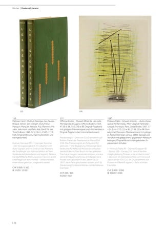 | 26
Bücher | Moderne Literatur
156
Matisse, Henri - Duthuit, Georges. Les Fauves.
Braque. Derain. Van Dongen. Dufy. Friesz.
Manguin. Marquet. Matisse. Puy. Vlaminck. Mit
zahlr., teils mont. und farb. Abb. Genf, Éd. des
Trois Collines, 1949. 32 × 24 cm. 254 S., [1] Bl.
Farb. Original-Broschur (gering berieben und
nachgedunkelt).
Duthuit-Garnaud 113. - Exemplar Nummer
1 der Vorzugsausgabe A, im Colophon vom
Autor signiert und mit Eindruck des Namens
der Empfänger, von Matisse farblich auf dem
Vorderdeckel überarbeitet und signiert. Weitere
handschriftliche Widmung eines Franconi an die
Empfänger auf dem Vortitel. - Unbeschnitten.
Innen etwas gebräunt, insgesamt sauber.
CHF 1 000 / 1 500
(€ 1 020 / 1 530)
157
Officina Bodoni - Musset, Alfred de. Les nuits.
Montagnola di Lugano, Officina Bodoni, 1924.
4°. [4] w. Bll., 55 S., [4] w. Bll. Original-Pappband
mit goldgepr. Pressensignet und - Rückentitel, in
Original-Pappschuber (minimal bestossen).
Mardersteig 8. - Eines von 225 Exemplaren auf
Bütten-Papier der Papeteries du Marais (GA
230). Das Pressensignet am Schluss in Rot
gedruckt. - "Die Begegnung mit George Sand
bedeutete für Alfred de Musset ein entschei-
dendes Erlebnis. Den Bruch mit der geliebten
Frau hat er nie ganz verwinden können, und aus
seiner Enträuschung heraus entstanden eine
Anzahl von Gedichten in den Jahren 1835-
1837, die in Paris geschrieben worden sind" (H.
Mardersteig). Unbeschnittenes, wohlerhaltenes
Exemplar.
CHF 250 / 400
(€ 260 / 410)
158*
Picasso, Pablo - Artaud, Antonin. ... Autre chose
que de l'enfant beau. Mit 1 Original-Farbradie-
rung als Frontispiz. Paris, Louis Broder, 1957. 17
× 14,2 cm. 23 S., [1] w. Bl., [2] Bll., [3] w. Bll. Dun-
kelgrüner Maroquin-Meistereinband mit goldge-
pr. Rückentitel (sign. Leroux 1969). Spiegel und
Vorsätze mit gelbgrünem, geglätteten Maroquin
bezogen, Original-Broschur eingebunden. In
passendem Schuber.
(= Miroir du Poète III) - Cramer/Goeppert 87
- Monod 539 - Garvey 239: "one of the few
intaglio plates by Picasso to be printed in color".
- Eines von 15 Exemplaren hors commerce auf
Japon ancien (GA 135). Im Druckvermerk von
Picasso mit Bleistift signiert. - Sehr schönes
Exemplar.
CHF 3 000 / 5 000
(€ 3 060 / 5 100)
158
155
 