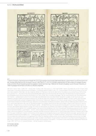 | 64
Bücher | Alte Drucke & Bibeln
217
- Colonna, Francesco. Hypnerotomachia Poliphili. Mit 172 (11 ganzseitigen) Holzschnitten (Benedetto Bordon zugeschrieben) und 39 Holzschnitt-Initi-
alen. Venedig, Aldus Manutius [für Leonardus Crassus], 1499. Folio (31,7 × 22,2 cm). [234] Bll. Lederband des 18. Jahrhunderts mit goldgepr. Rücken-
schild und reicher Rückenvergoldung (Gelenke angeplatzt, Kanten beschabt, Sign.-Märkchen am Rücken). Eingelegt in grüne Maroquin-Kassette um
1900 mit goldgepr. Rückentitel und Eckfleurons (Rücken aufgehellt).
GW 7223 - Hain/C. 5501 - Goff C 767 - Sander 2056 - Essling 1198 - Renouard 21.5 - ISTC ic00767000 - Aldinen-Slg. Berlin 49 und 50 - N. Harris, Nine
reset sheets in the Aldine Hypnerotomachia Poliphili, in: Gutenberg-Jahrbuch 2006, S. 245-275. - Erste Ausgabe im ersten Druckzustand, mit den bei
Harris beschriebenen Merkmalen der neun fraglichen Blätter im Originalsatz. Der bei den allermeisten Exemplaren retuschierte Priapus-Holzschnitt
liegt unzensiert vor. - Das ebenso berühmte wie rätselhafte Werk gilt bis heute als schönstes illustriertes Buch der Renaissance und als buchkünst-
lerische Ideallösung für die harmonische Kombination von Text und Bild. Sein nicht eben eingängiger Titel, der soviel bedeutet wie „Traumliebesstreit
des Poliphilos“, verweist bereits auf ein höchst artifizielles, der Wirklichkeit entrücktes Geschehen. Tatsächlich schildert es den Traum des seine
Geliebte suchenden Poliphilo als arkadische Wanderung, auf der der Held unter anderem zu verzauberten Wäldern, Grotten, Ruinen, einer Pyramide
und einem Amphitheater gelangt. Er begegnet dabei verschiedenen Fabelwesen, Allegorien und Göttern und gibt seinem Verfasser Gelegenheit,
ausführliche architektonische Beschreibungen, Metaphern und philosophische Rätsel auszubreiten. Dieser Verfasser blieb lange Zeit unbekannt, erst
im 18. Jahrhundert bemerkte man, dass die 38 Anfangsinitialen der einzelnen Abschnitte ein Akrostichon bilden: „Poliam Frater Franciscus Columna
Peramavit“ - Bruder Franciscus Columna hat Polia sehr geliebt. - Die Identifizierung Colonnas als Autor brachte jedoch ein neues Problem hervor: Es
kommen zwei Autoren dieses Namens in Frage. Zum einen ein Dominikaner aus Venedig, zum anderen ein Adliger aus Palestrina bei Rom. Bis heute ist
die Urheberschaft des Werkes nicht zweifelsfrei geklärt. Die Holzschnitte des Werkes, die in ihrer streng linearen Gestaltung ungemein modern wirken,
werden Benedetto Bordon zugeschrieben. - Sprach- und Druckgeschichtlich bedeutend ist das Buch, weil es in einer ungewöhnlichen Mischung aus
Latein, latinisiertem Italienisch, neu erfundenen Latinismen und dem römischen Italienisch des 15. Jahrhunderts geschrieben ist. Daneben gibt es aber
auch Passagen in Hebräisch, Arabisch und Griechisch, ferner ägyptische Hieroglyphen ebenso wie mathematische Anmerkungen, geometrische und
architektonische Konstruktionspläne u.a.m. - Anfangs gering fingerfleckig, die ersten ca. 50 Blatt mit kleinen, zumeist kaum merklichen Wurmspuren
und minimalem Buchstabenverlust. Durchgehender Feuchtfleck im Oberrand, anfangs stärker und bis in den Schriftspiegel reichend, dann schmaler
werdend und im weissen Oberrand verlaufend. Zwei Seiten mit alten Tintenflecken, ein ganzseitiger Holzschnitt mit durchgestrichener Marginalie von
alter Hand im Oberrand. Zwei weitere Holzschnitte von alter Hand in brauner Tinte ergänzt. - Provenienz: Exlibris des Schweizer Bibliophilen Paul Schle-
singer (1897-1977) von J. F. Junod auf Vorsatz. - Seither Schweizer Familienbesitz..
CHF 50 000 / 80 000
(€ 51 020 / 81 630)
 
