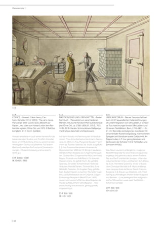 | 82
Manuskripte |
514
COMICS - Howard, Calvin Henry, Car-
toon-Künstler (1911-1993). The cat´s meow.
Manuskript einer Goofy-Story. Bleistift auf
Papier. Links oben von Howard unter dem Rei-
hentitel signiert. Ohne Ort, um 1975. 5 Blatt (so
komplett). 43 × 36 cm. Gefaltet.
Howard arbeitete im Lauf seiner Karriere für die
bekanntensten Studios und Trickfilm-Künstler,
bevor er 1974 als Story Artist zu seinem ersten
Arbeitgeber Disney zurückkehrte. Auf jedem
Blatt sind zwischen fünf und acht Einzelzeich-
nungen. - Etwas knickspurig und verwischt,
recht gut.
CHF 2 000 / 3 000
(€ 2 040 / 3 060)
515
GASTRONOMIE UND LEBENSMITTEL - Basler
Kochbuch - Manuskript von verschiedenen
Händen. Deutsche Handschriften auf Büttenpa-
pier. Ohne Ort, ca. 1780-1900, 8°. 105 S., 70 S.,
18 Bl., 22 Bl. Vacate. Schmuckloses Halbperga-
ment (etwas beschabt und bestossen).
Auf dem Vorsatz mit Nennung der Vorbesitze-
rinnen: Frau Anna Katharina Handmann-Gemu-
seus bis 1845 (..); Frau Margarete Gyssler-Hand-
mann als Tochter 1845 bis 18.. (nicht ausgefüllt)
(...); Frau Susanna Handmann-Hoerner als
Urgrosstochter 1896 bis (!). Bringt in sauberen
Handschriften Rezepte wie: Eingemachte Quit-
ten, Quitten Brot, Eingemachte Nusz, ein Krebs
Ragou, Fricando von Kalbfleisch, Ein braunes
Haasen brühe, Ein gefüllt Huhn, Ein gefüllte
Spansau, Ein wilder Schweinskopf, Verbrüte
Strauben, Mandel Darten, Zimmet Brot, Eine
Wildbrätt Pasteten, Ein Kugelen Teig, gefüllte
Eyer, Zucker Hippen zu bachen, Mumpfer Kuge-
len u.v.a (Schreibweise wie im Original). Gegen
Ende einige Rezepte in Bleisitft (um 1900),
danach ein handschriftliches altes Register, die
Vacate auf bläulichem Schreibpapier. - Teils
etwas fleckig und verwischt, gering gewellt,
insgesamt gut.
CHF 300 / 500
(€ 310 / 510)
516
LIBER AMICORUM - Berner Freundschaftsal-
bum mit 17 aquarellierten Federzeichnungen,
oft unter Integration von Silhouetten, 7 schwar-
ze Tuschzeichnungen (meist Silhouetten) und
10 reinen Textblättern. Bern, 1781-1801. 13 ×
21 cm. Reizvolles dunkelgrünes Ganzleder mit
ornamentaler Rückenvergoldung, marmorierten
Spiegeln und Vorsätzen sowie Goldschnitt. lm
Pappschuber d. Z. (nur gering berieben und
bestossen, der Schuber mit kl. Fehlstellen und
Einrissen im Falz).
Das Album wurde lt. anfänglicher, moderner
Bleistiftmarginalie für einen Francois Quendoz
angelegt und gehörte zuletzt einem Frederic
Rey aus Genf, Urenkel des Vorigen. Unter den
dokumentierten Orten und Namen: Schulthess
de Zuric, Henriette Quendoz, Victor v. Busse,
Jean Christoph Bechtel, A.R. Wyss de Wengi,
Jean Jacques Kreis de Berne, David-Francois
Burgeois, C.B. Brauer aus Diepholz, Joh. Fried.
Sening aus Nördlingen, Martin Robert Rappard
aus Barmen. - Lose beiliegend drei zeitgenös-
sische Silhouetten sowie zwei Textblätter. -
Schönes Exemplar.
CHF 400 / 600
(€ 410 / 610)
516
 